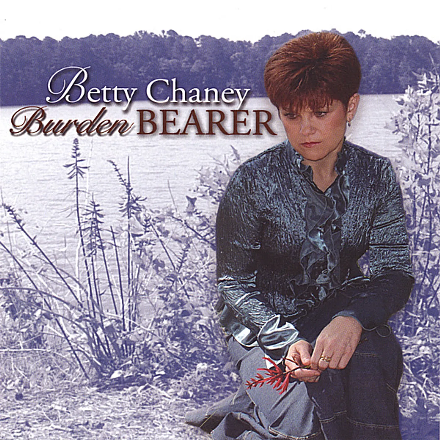 Betty Chaney BURDEN BEARER CD