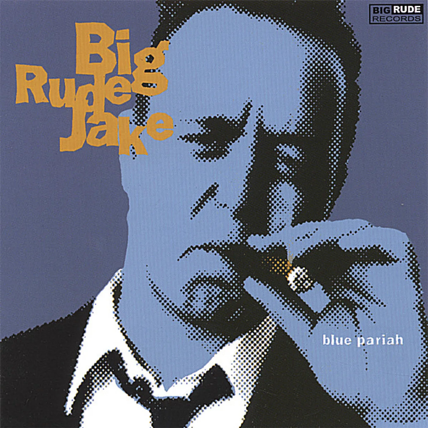 Big Rude Jake BLUE PARIAH CD