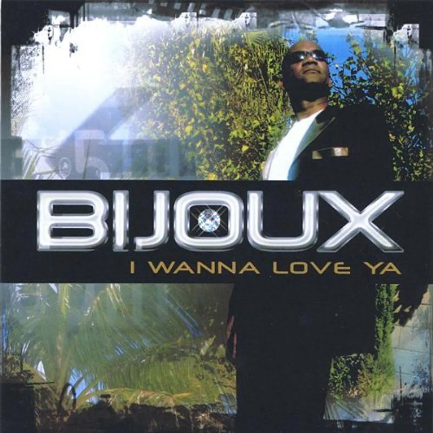 Bijoux I WANAN LOVE YA CD