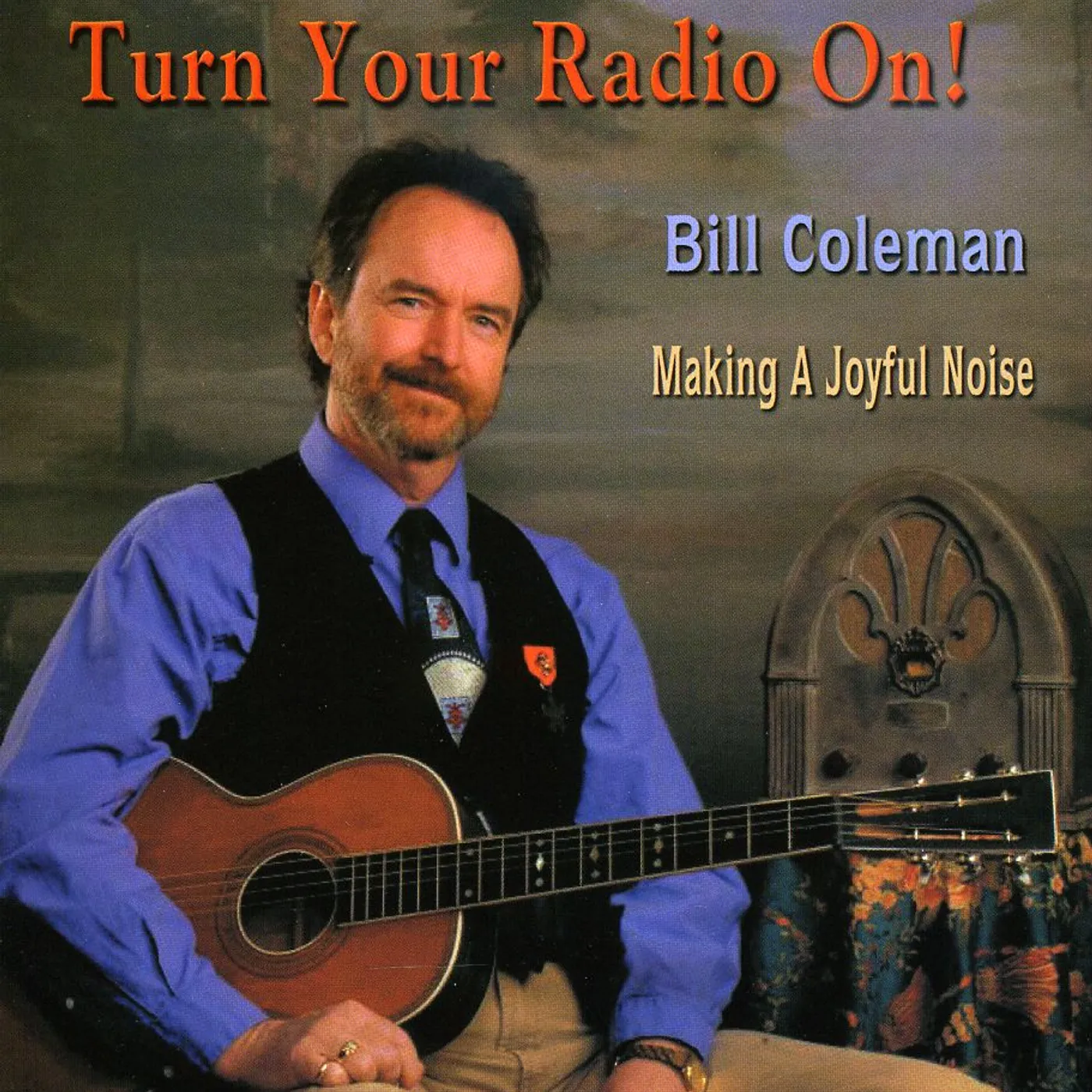 Bill Coleman TURN YOUR RADIO ON! CD