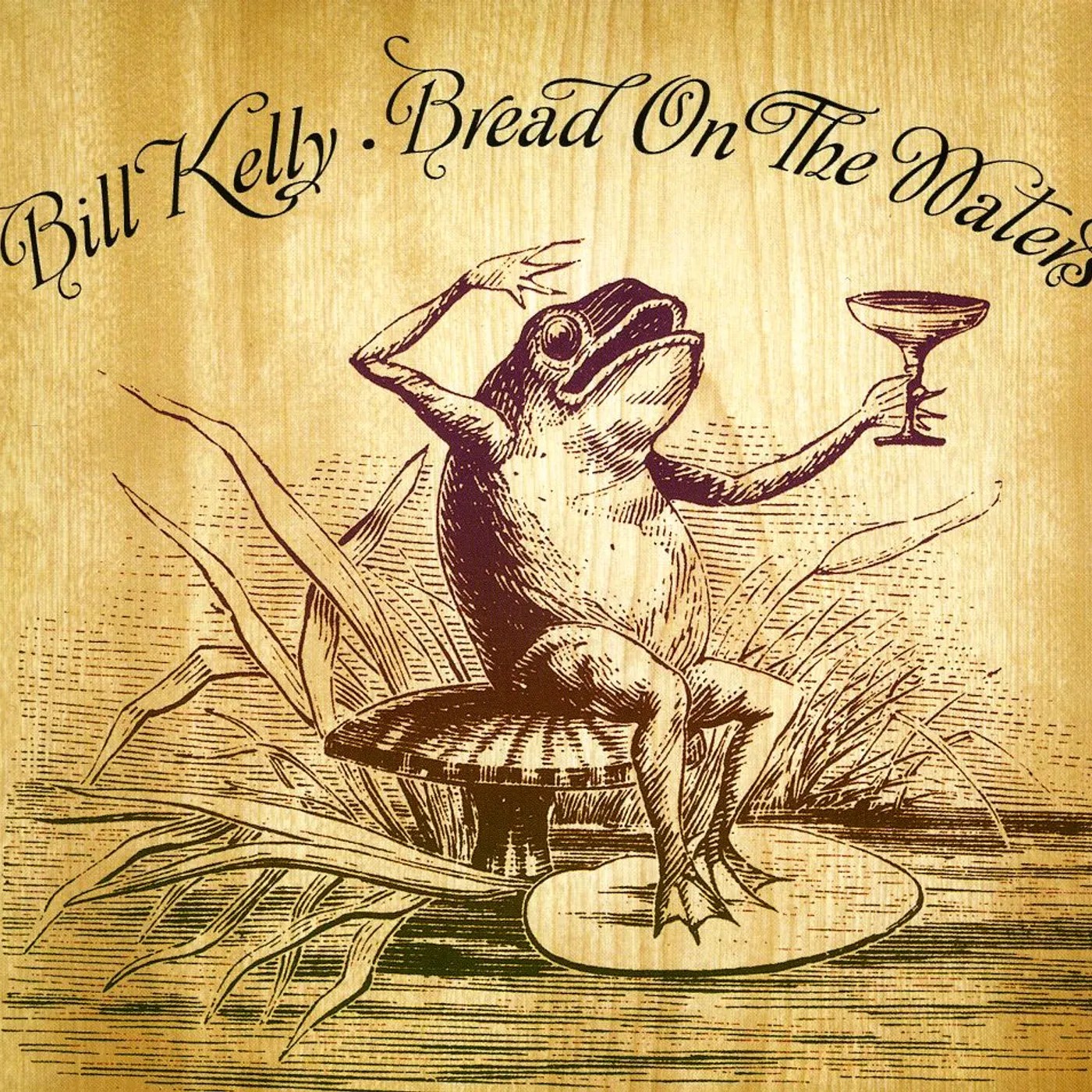 Bill Kelly BREAD ON THE WATERS CD