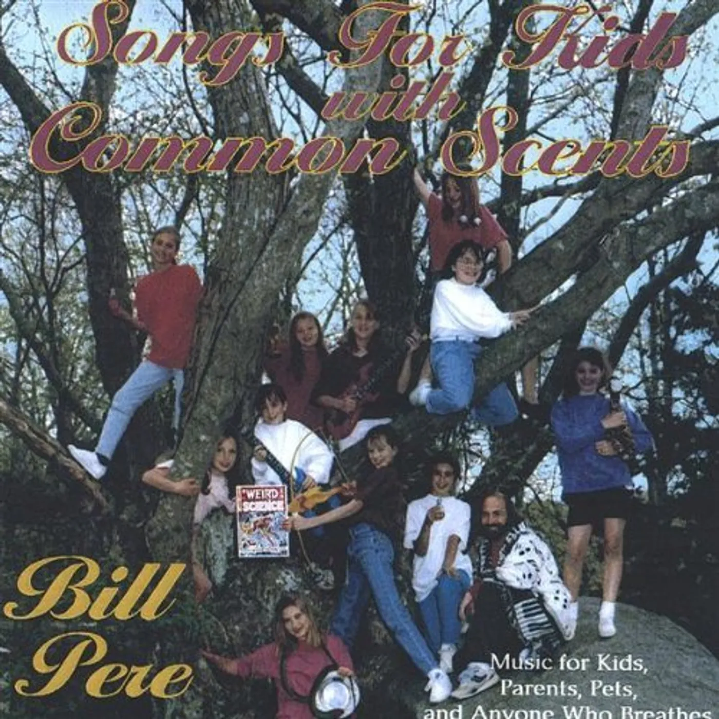 Bill Pere SONGS FOR KIDS WITH COMMON SCENTS CD