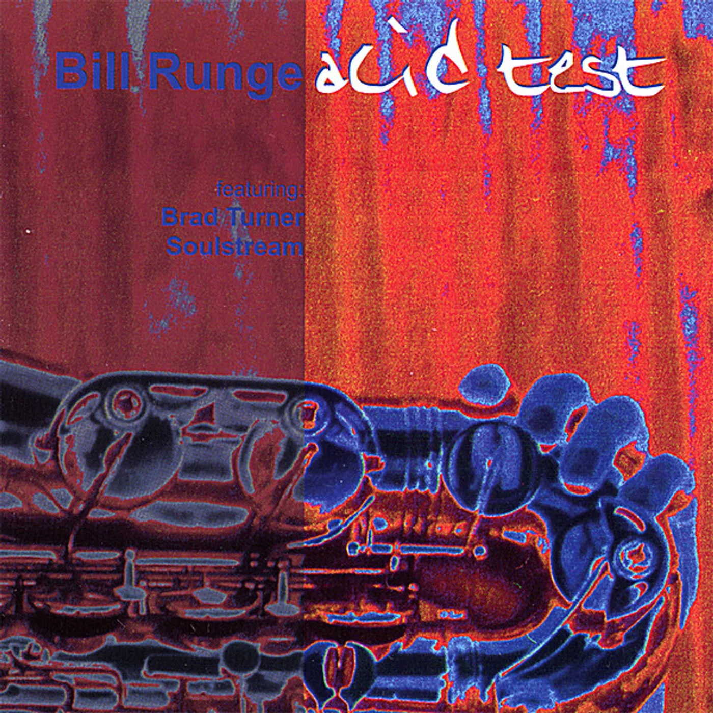 Bill Runge ACID TEST CD