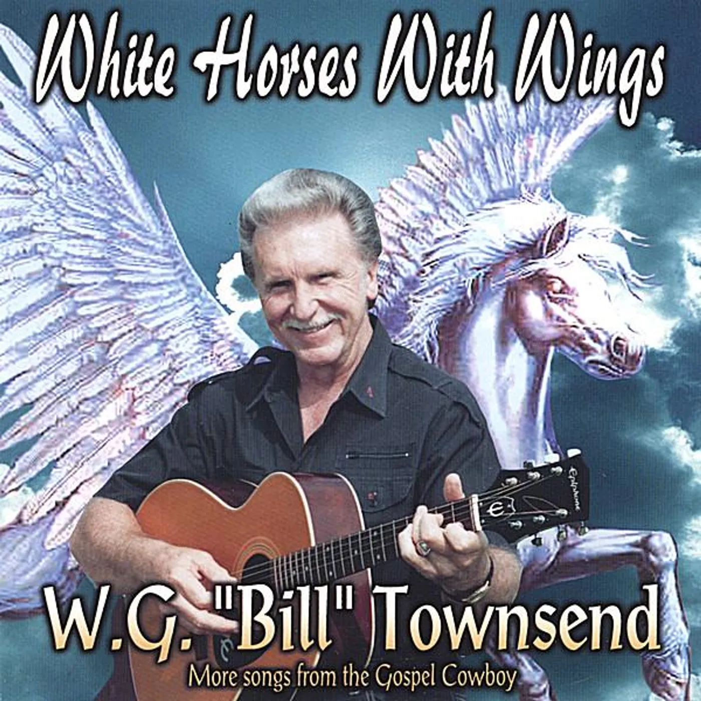 Bill Townsend WHITE HORSES WITH WINGS CD