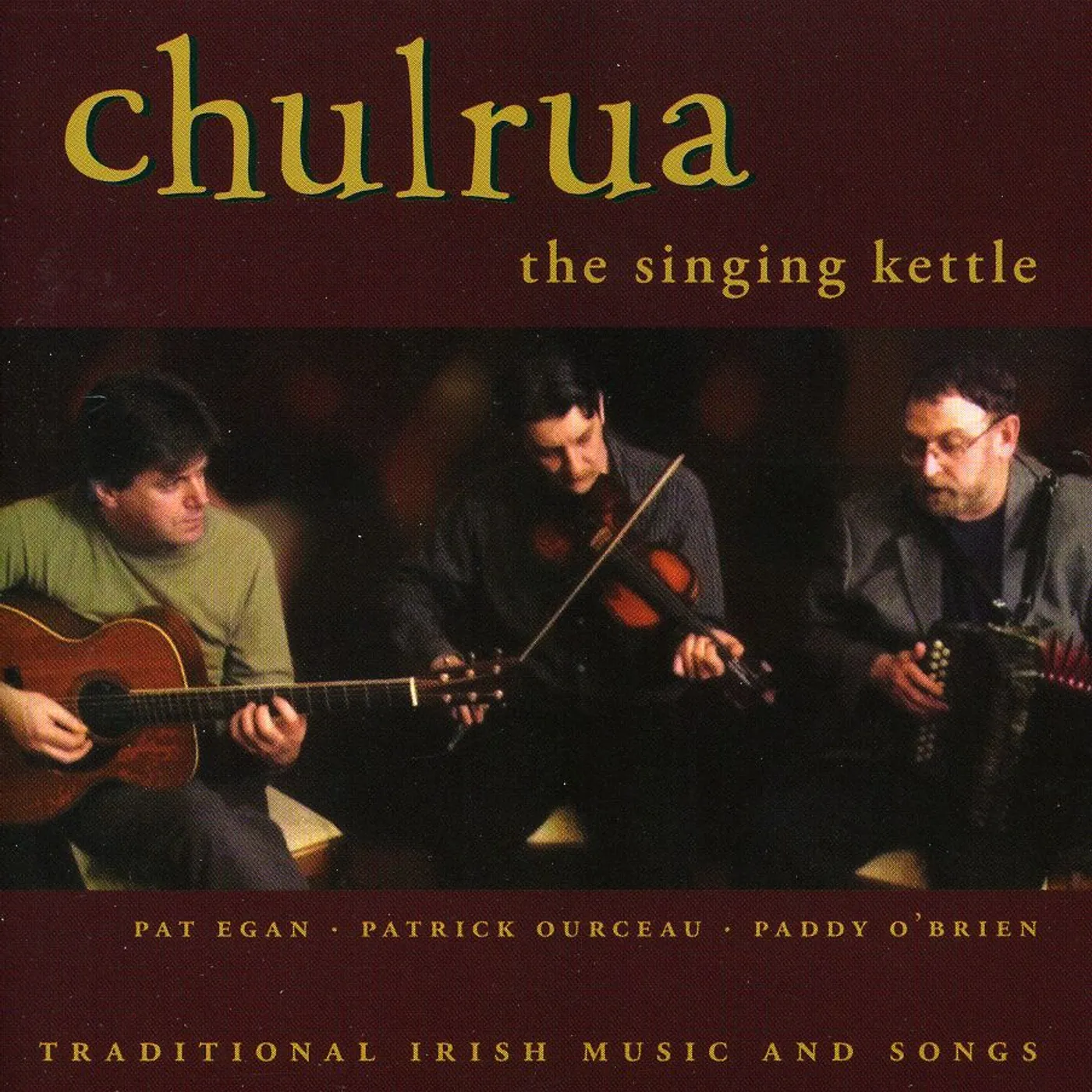 Chulrua SINGING KETTLE CD