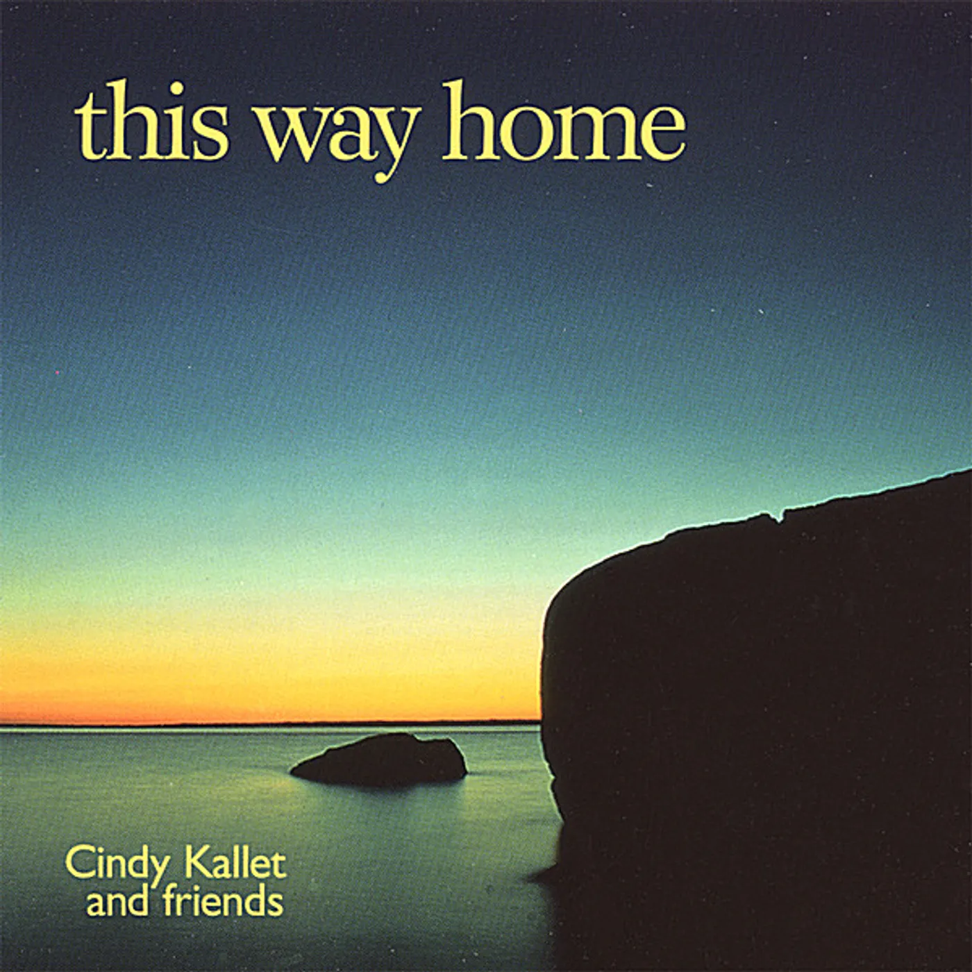 Cindy Kallet THIS WAY HOME CD