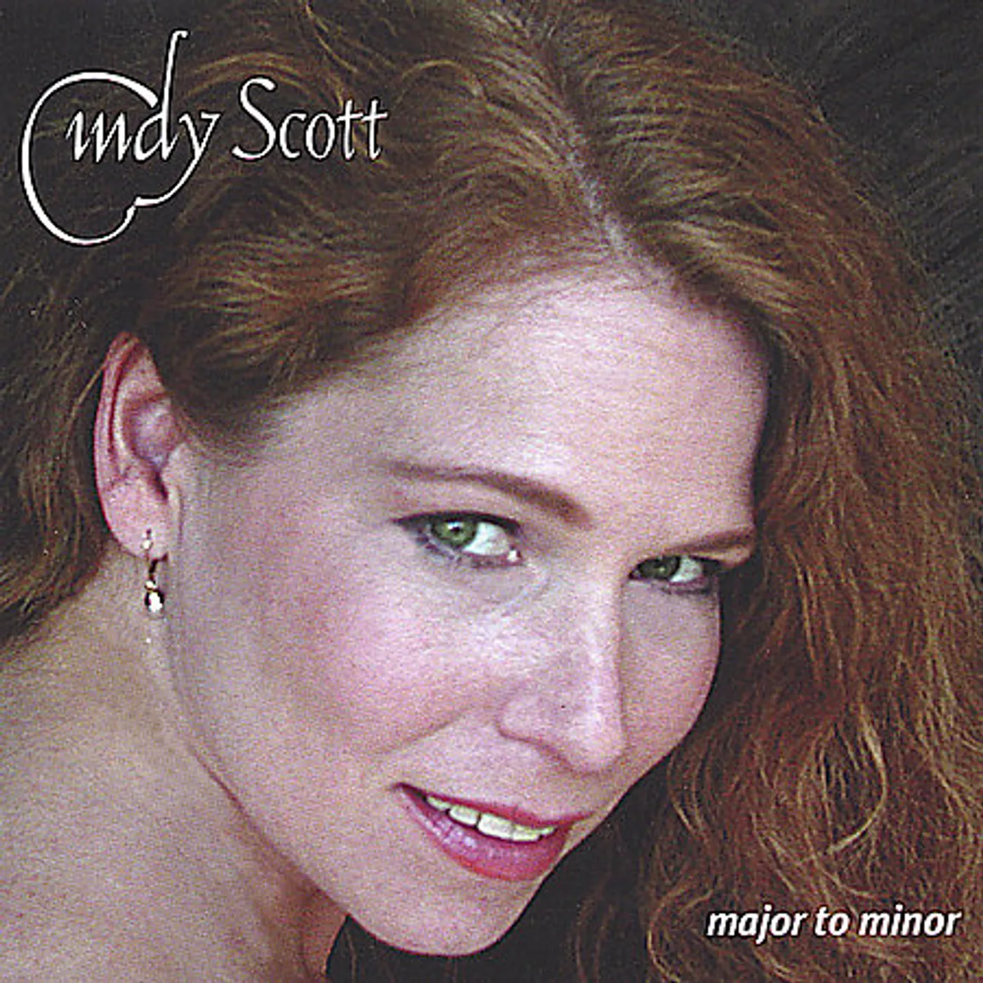Cindy Scott MAJOR TO MINOR CD