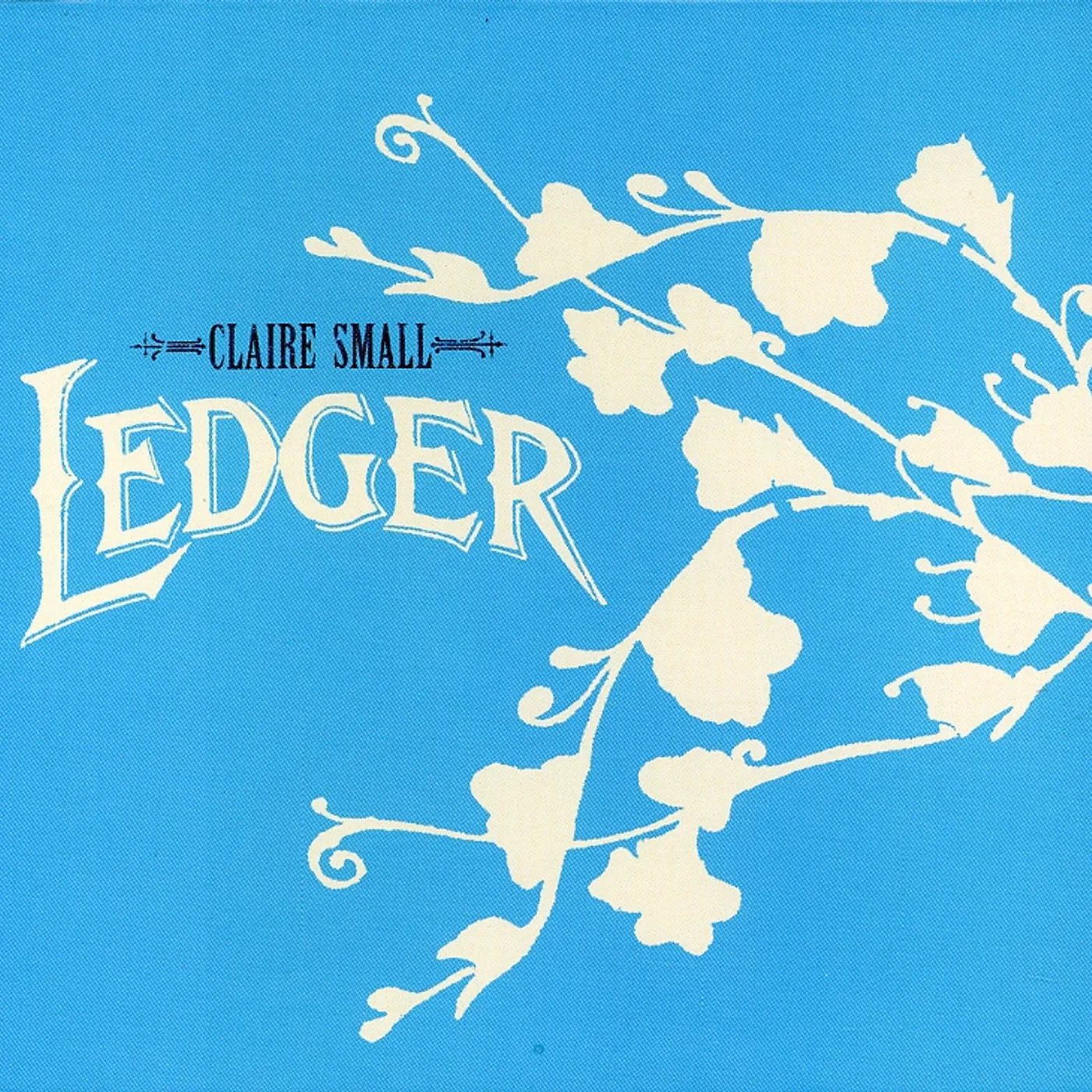 Claire Small LEDGER CD