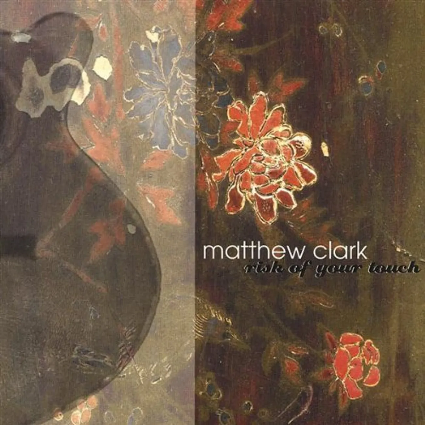 Matthew Clark RISK OF YOUR TOUCH CD