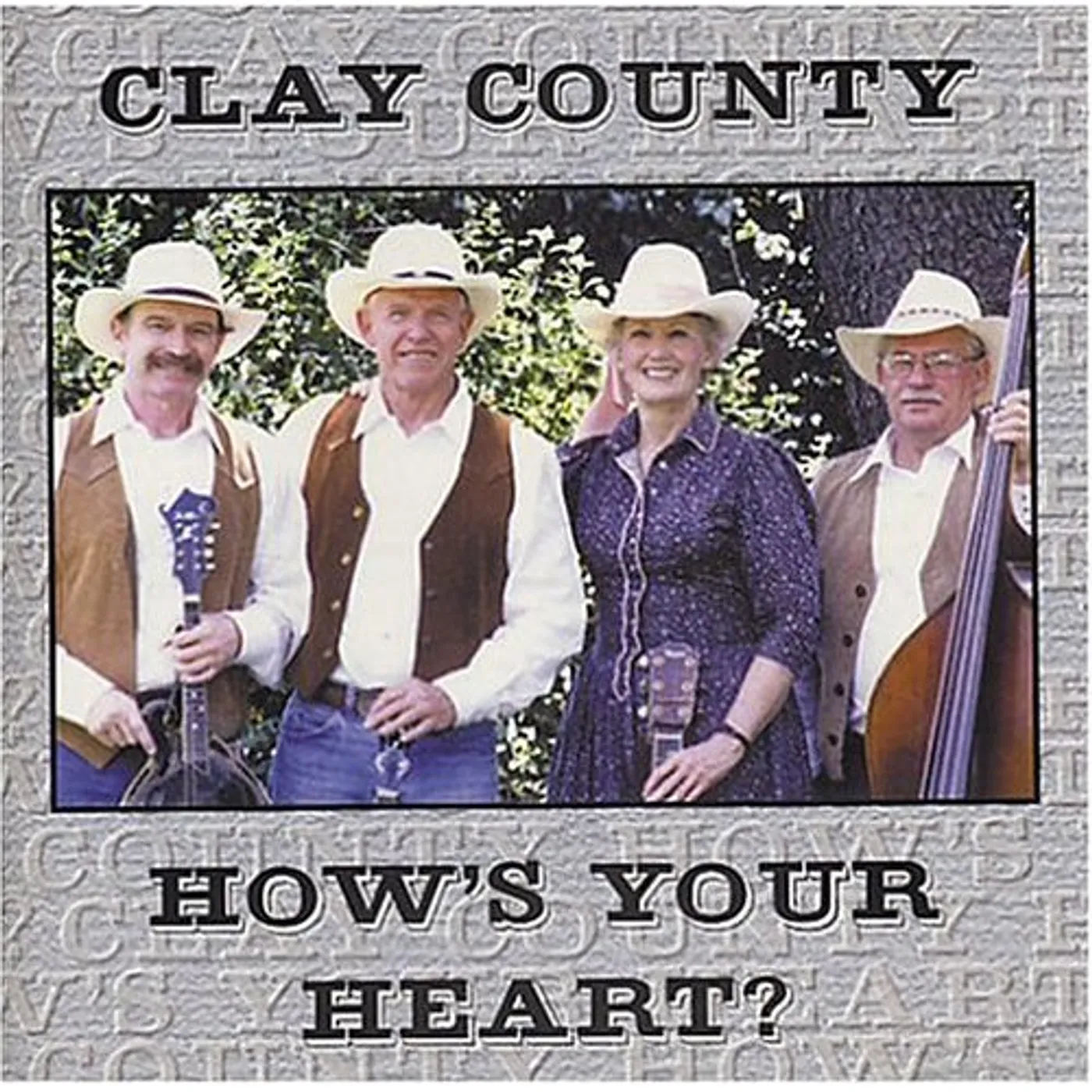 Clay County HOWS YOUR HEART CD