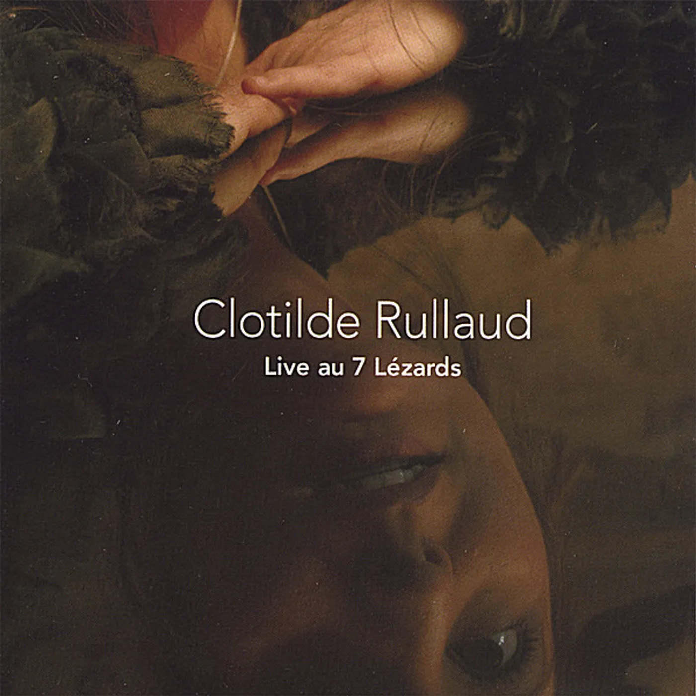 Clotilde Rullaud LIVE AU 7 LAZARDS CD