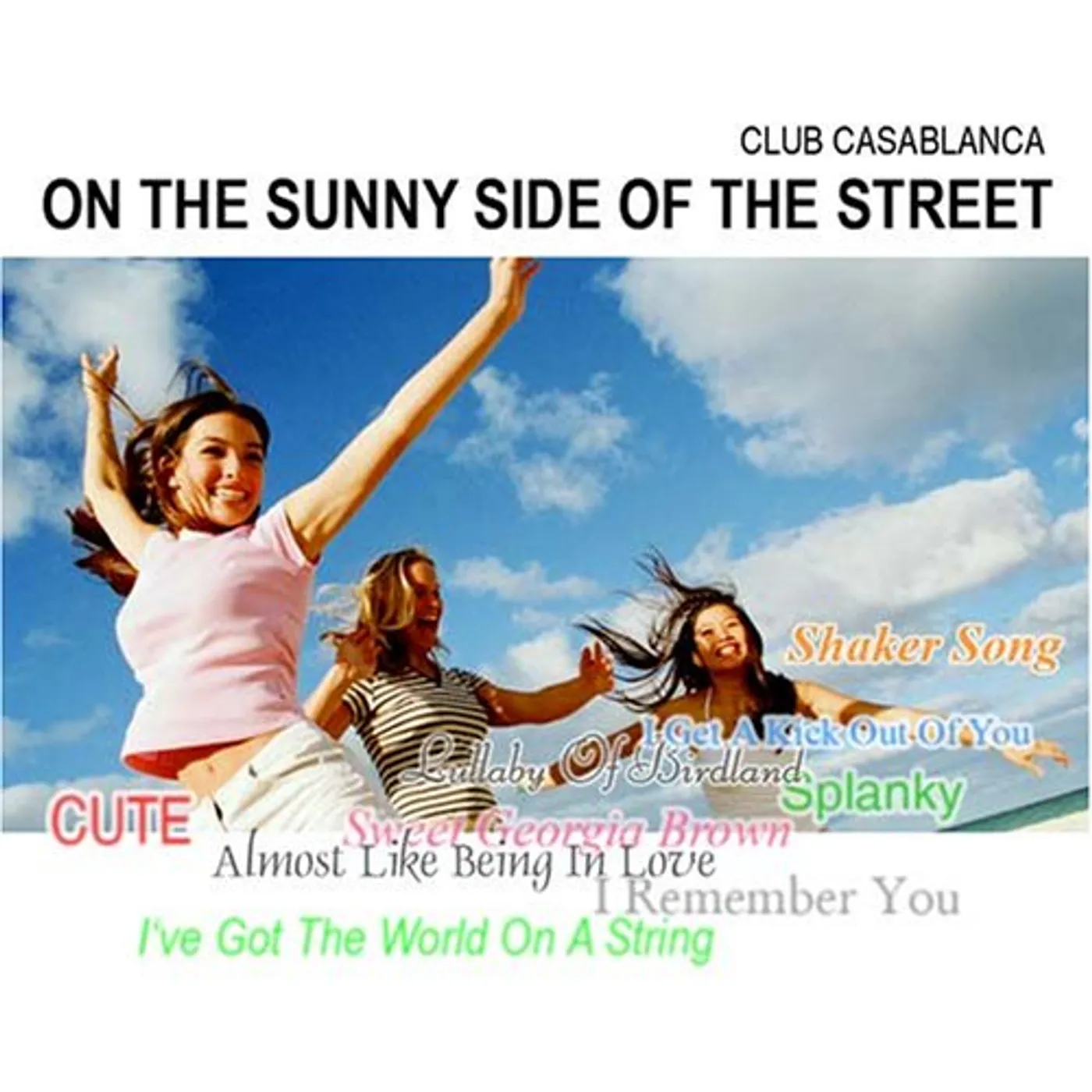 Club Casablanca ON THE SUNNY SIDE OF THE STREET CD