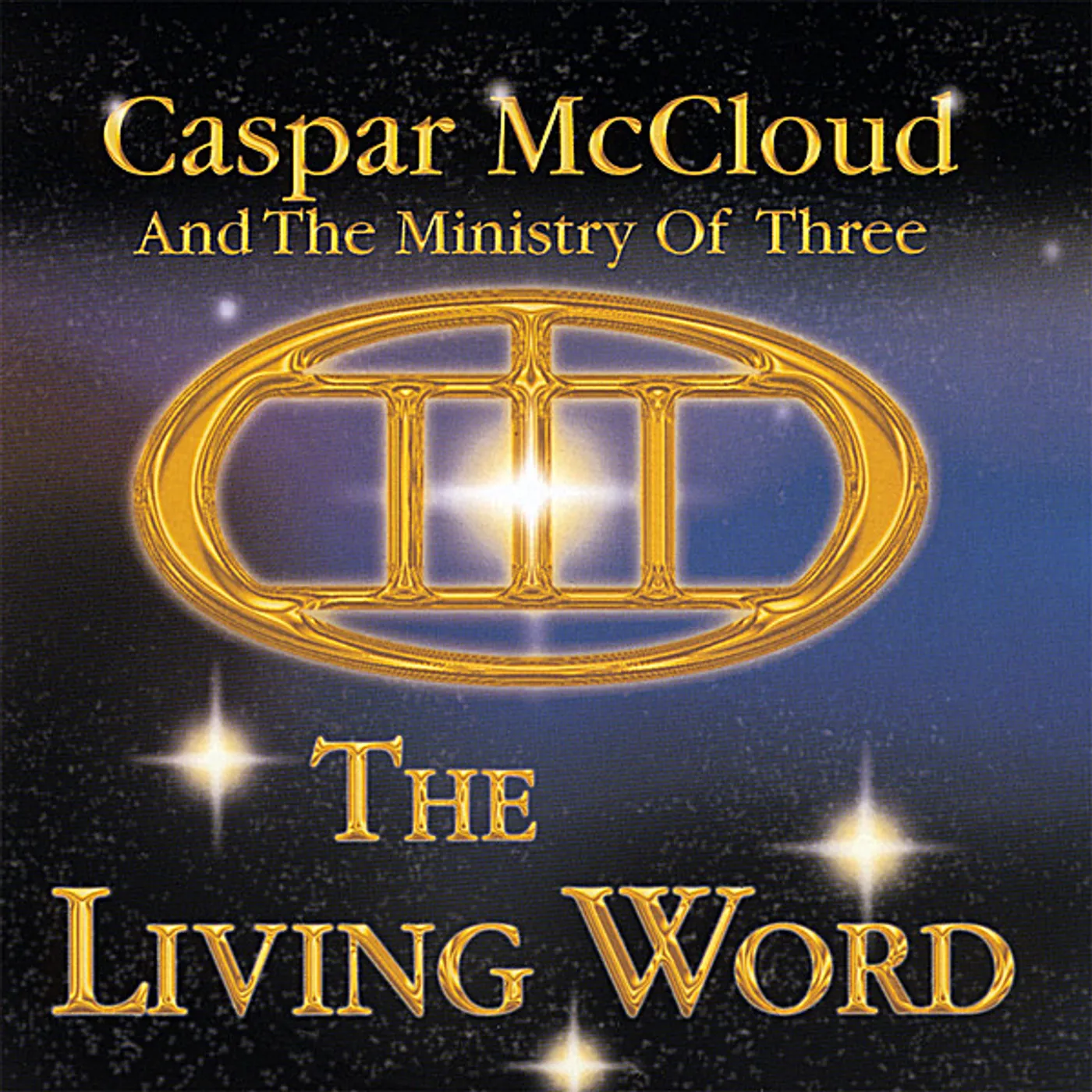 Caspar McCloud & The Ministry of Three LIVING WORD CD