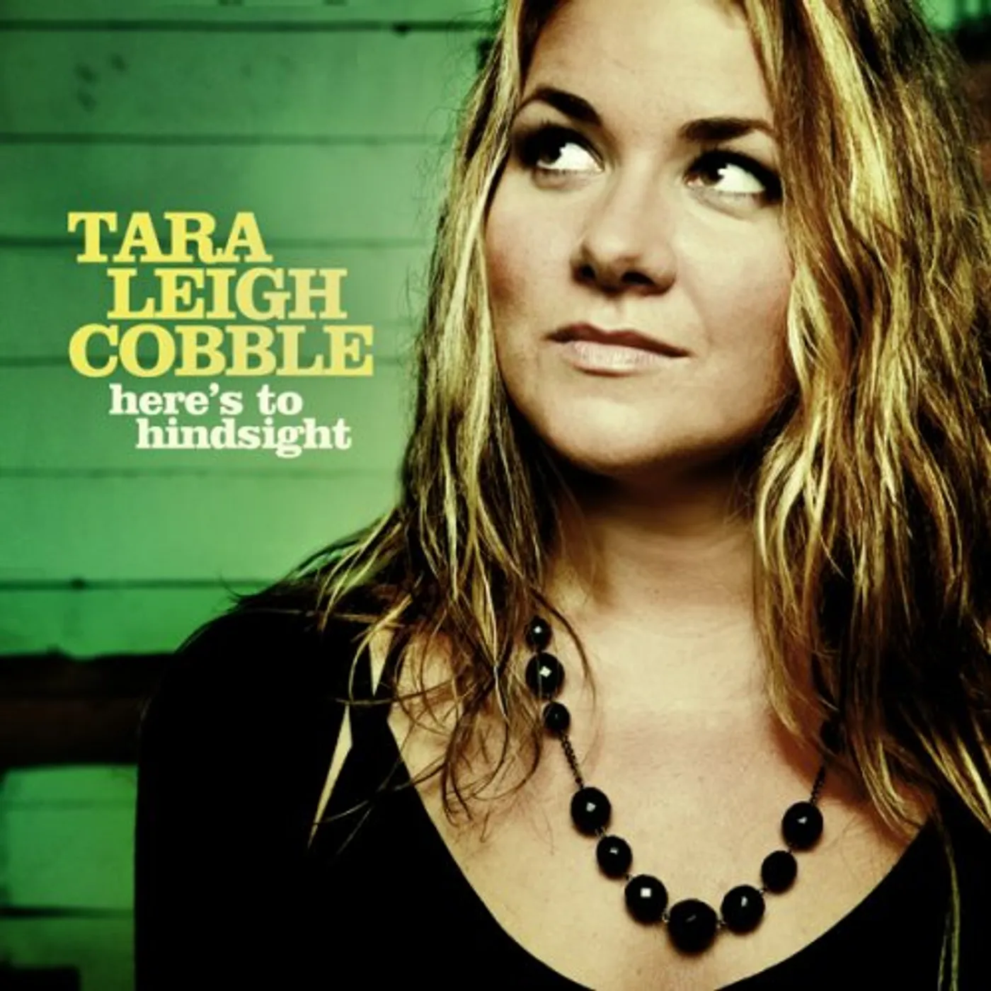 Tara Leigh Cobble HERE'S TO HINDSIGHT CD