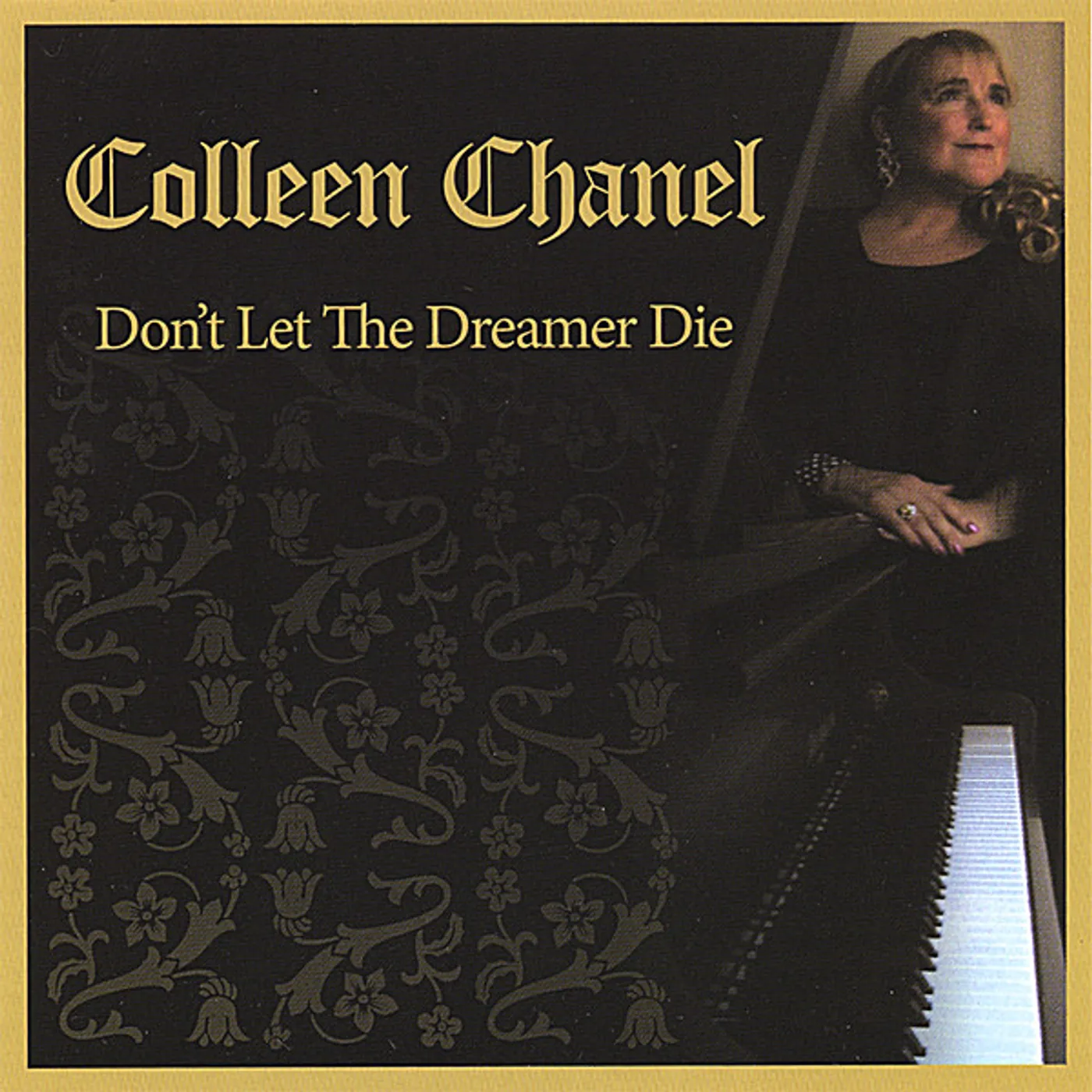 Colleen Chanel DON'T LET THE DREAMER DIE CD