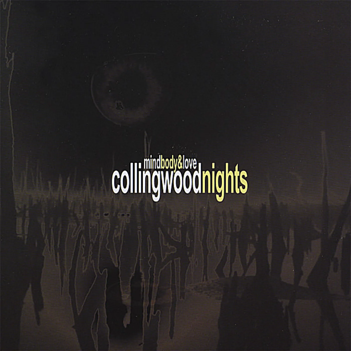 Collingwood Nights MIND BODY & LOVE CD