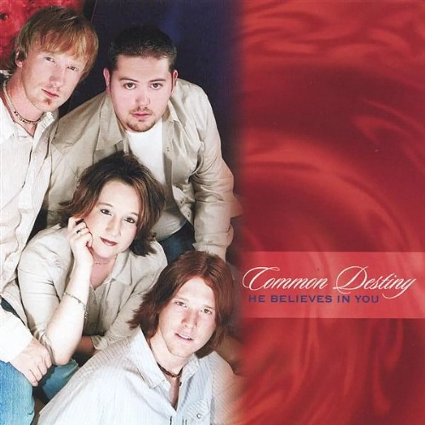 Common Destiny HE BELIEVES IN YOU CD
