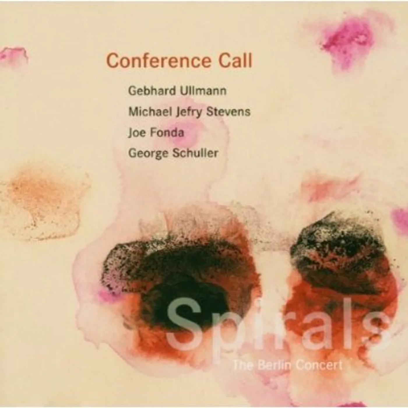 Conference Call SPIRALS: THE BERLIN CONCERT CD