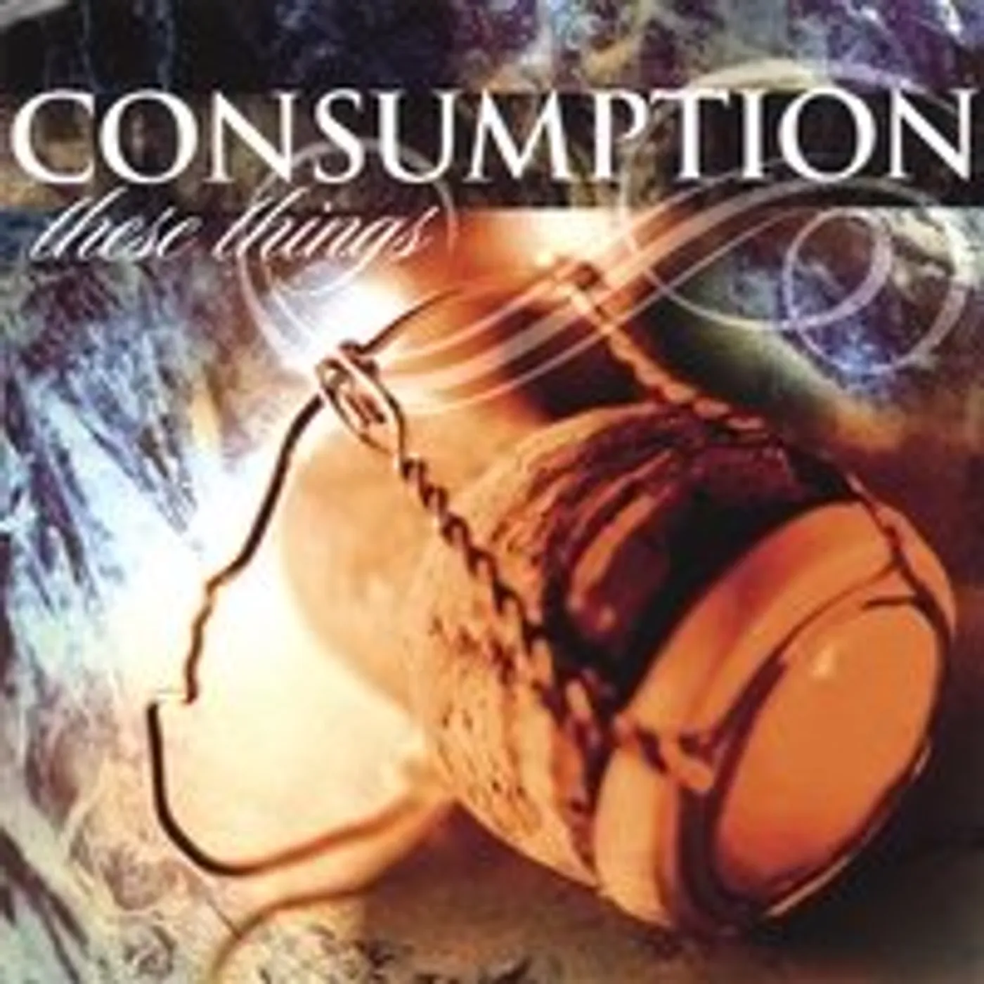 Consumption THESE THINGS CD