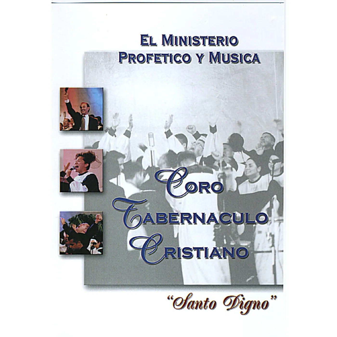 Coro Tabernáculo Cristiano MINISTERIO PROFETICO Y MUSICA CD