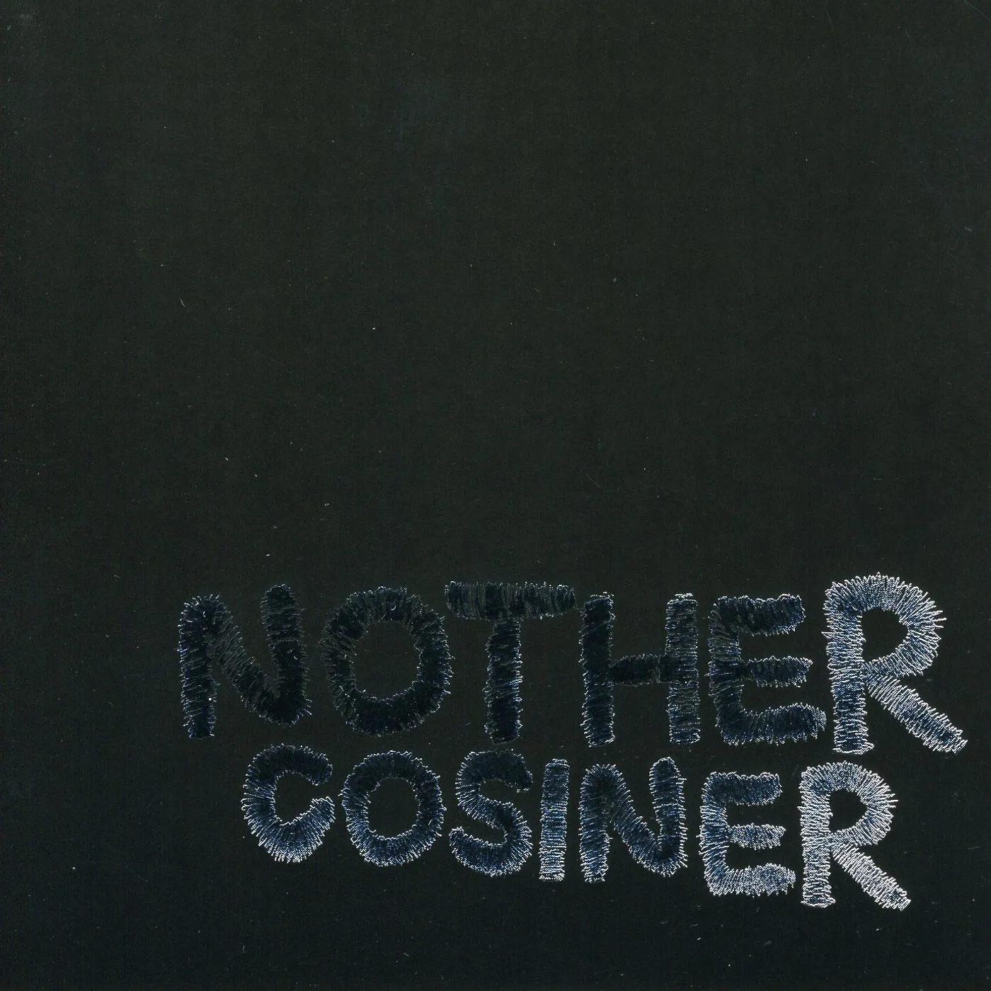Cosiner NOTHER CD