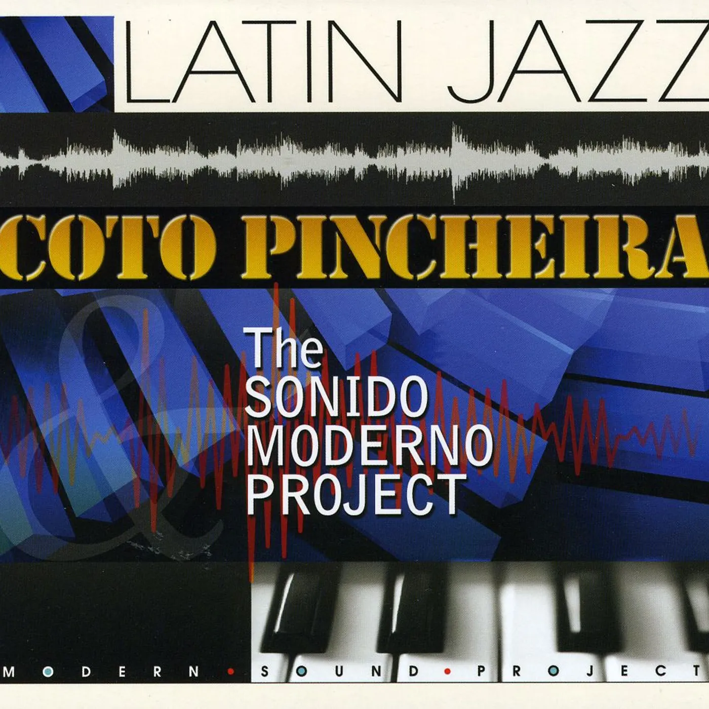 COTO PINCHEIRA & THE SONIDO MODERNO PROJECT CD
