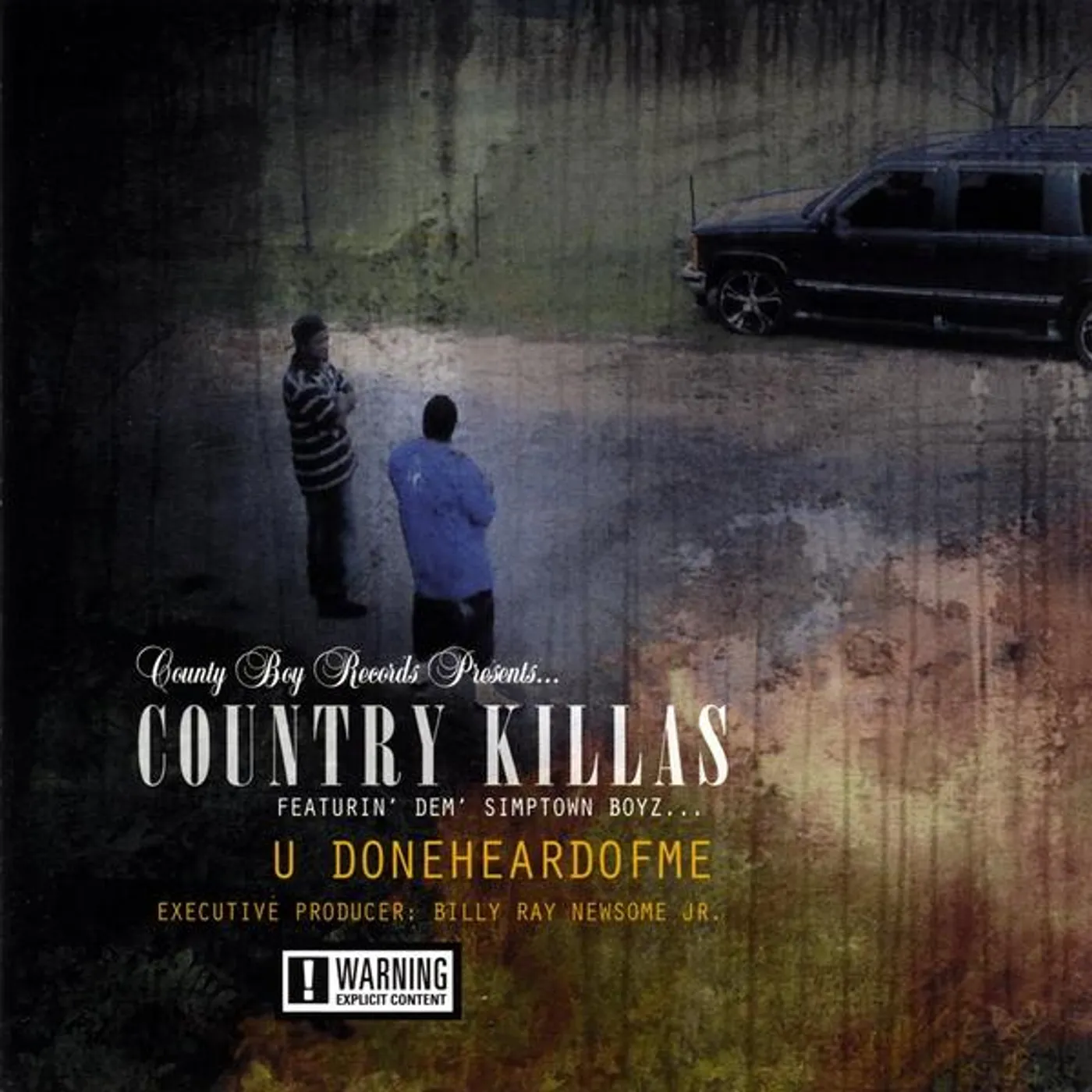 Country Killas U DONEHEARDOFME CD