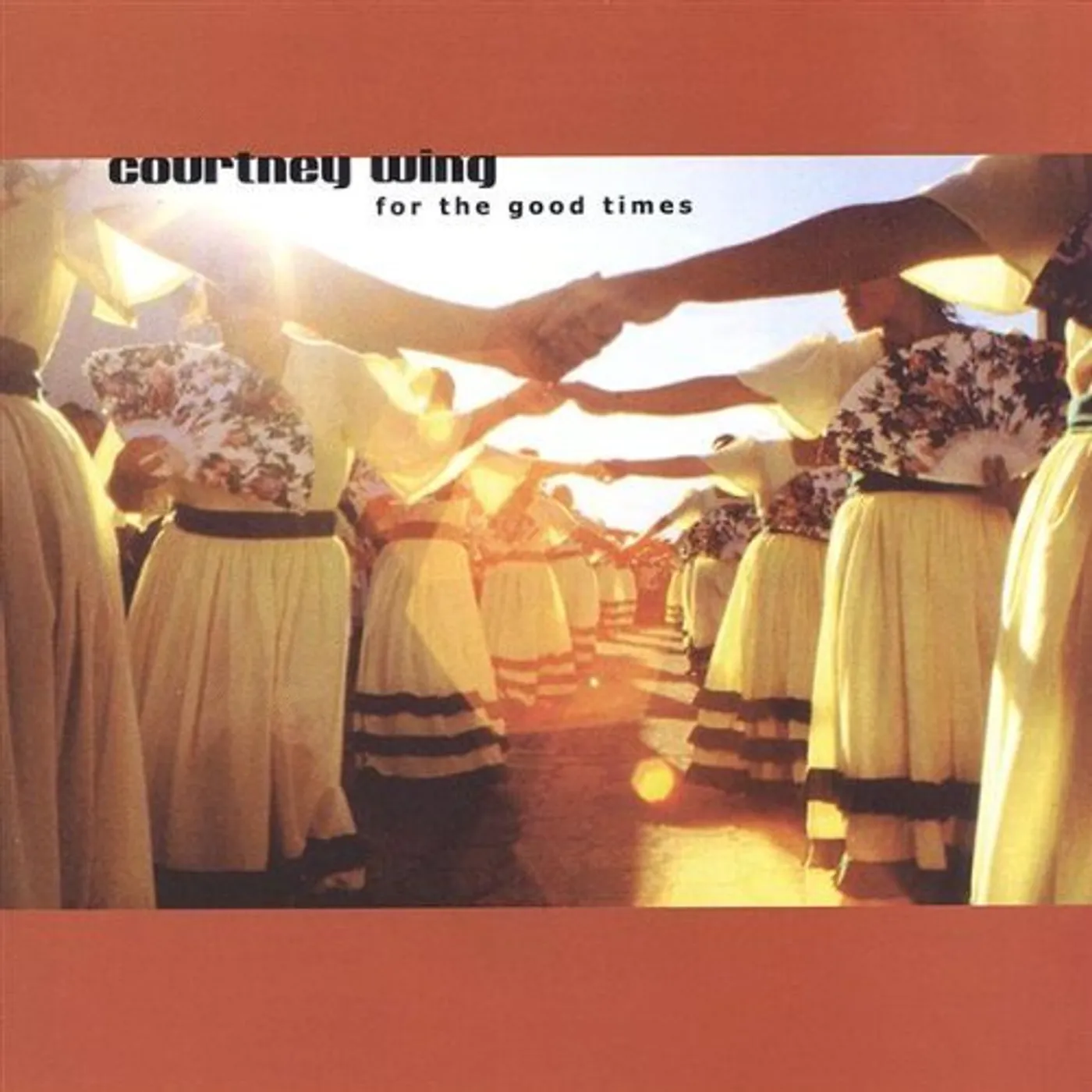 Courtney Wing FOR THE GOOD TIMES CD