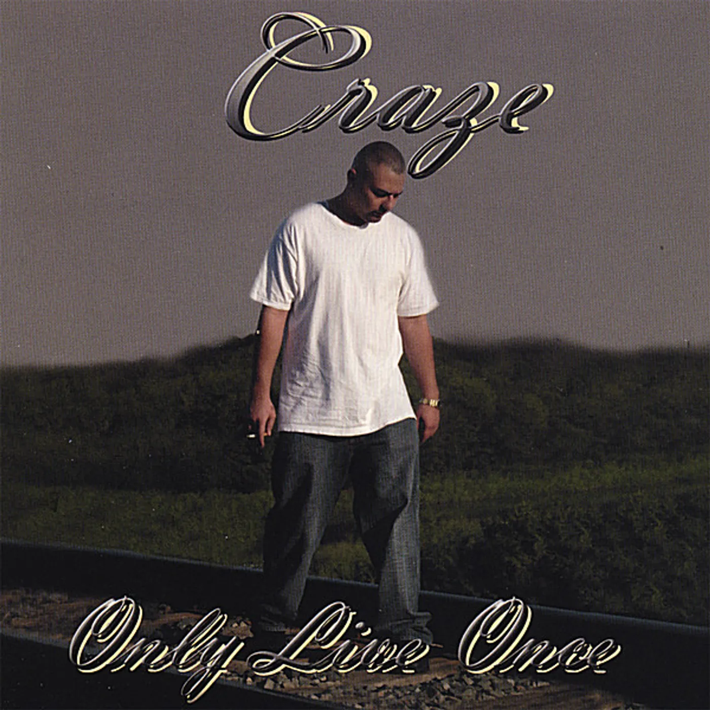 Craze ONLY LIVE ONCE CD