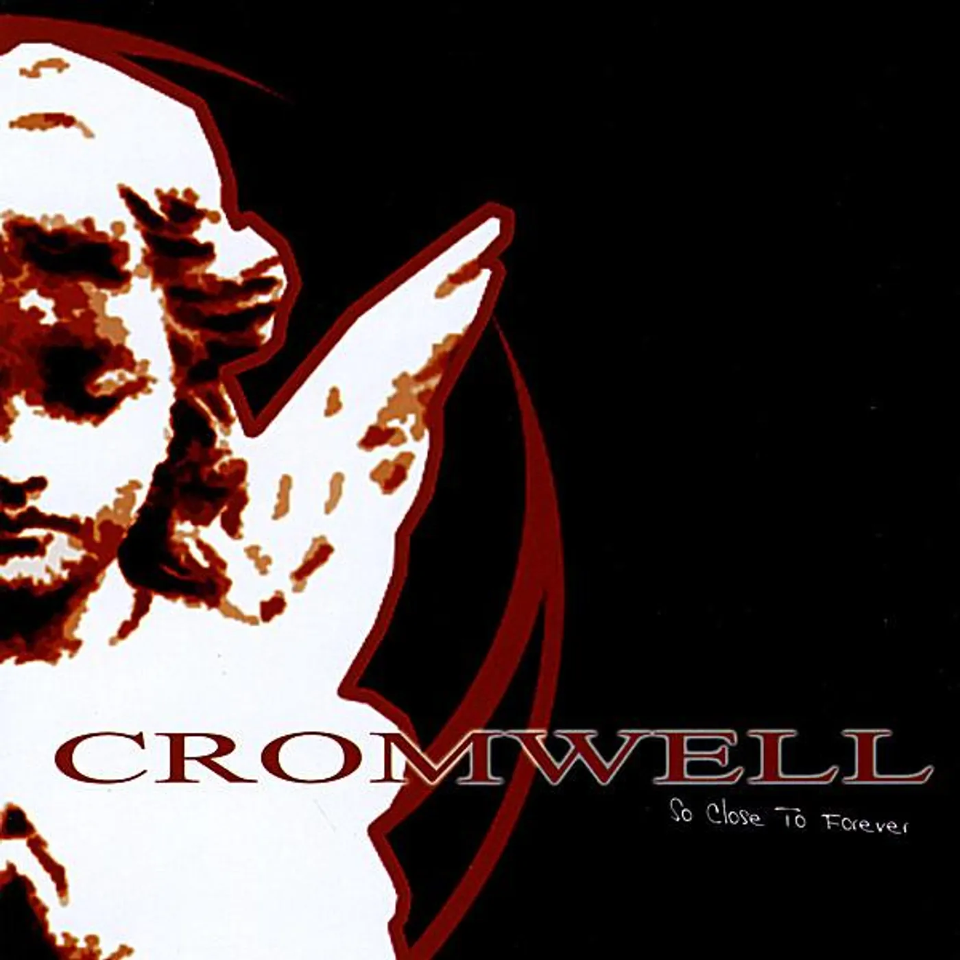 Cromwell SO CLOSE TO FOREVER CD
