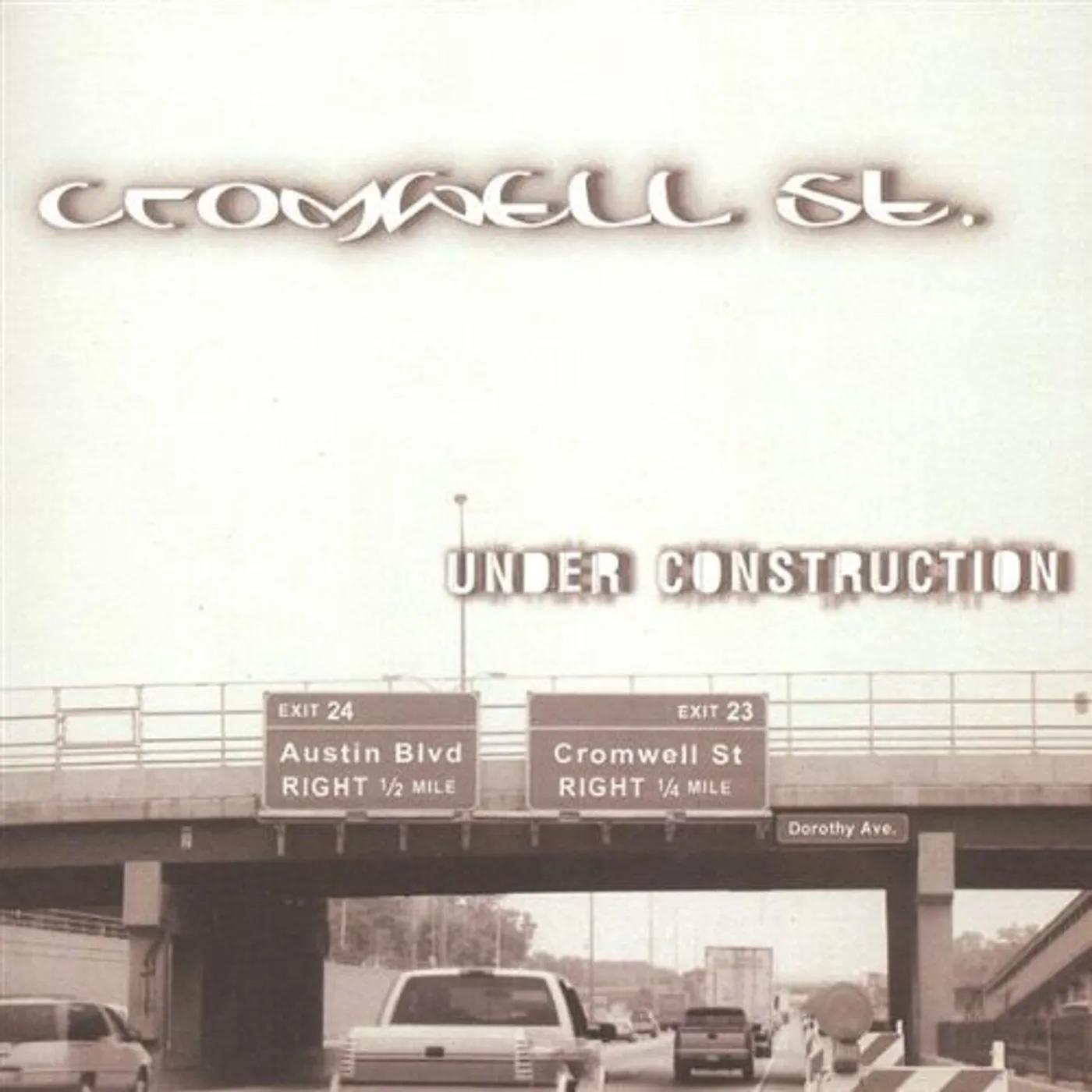 Cromwell St. UNDER CONSTRUCTION CD