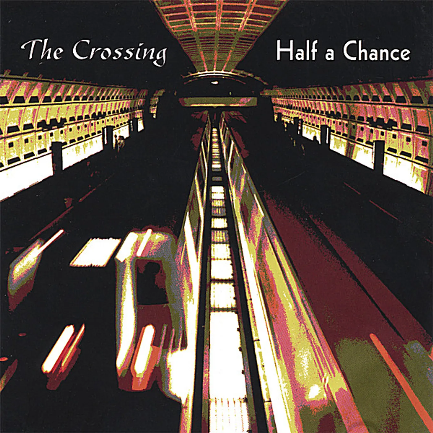 Crossing HALF A CHANCE CD