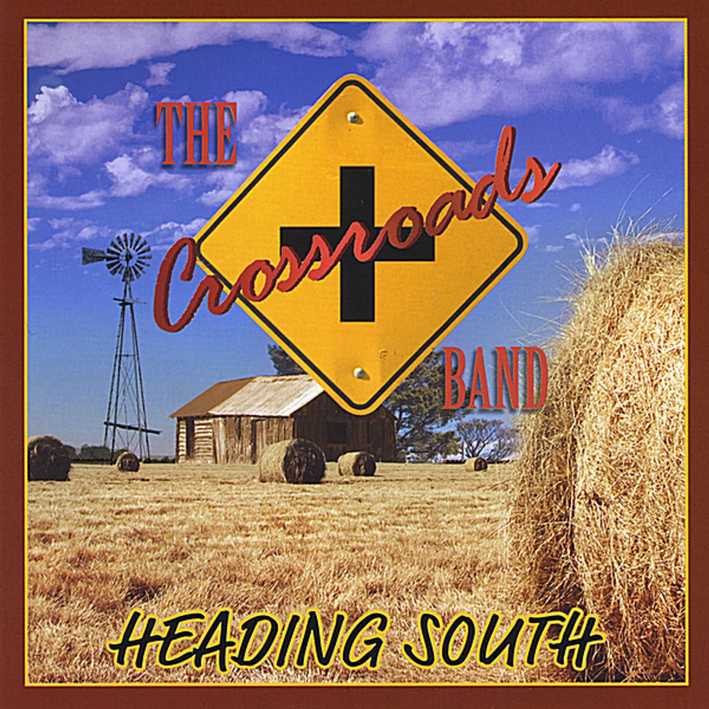 The Crossroads Band HEADING SOUTH CD