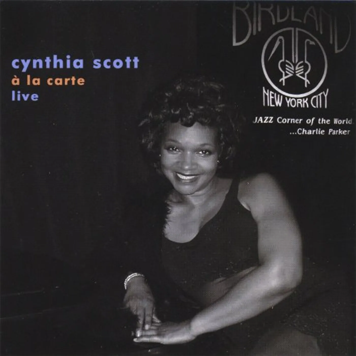 Cynthia Scott LA CARTE LIVE AT BIRDLAND CD
