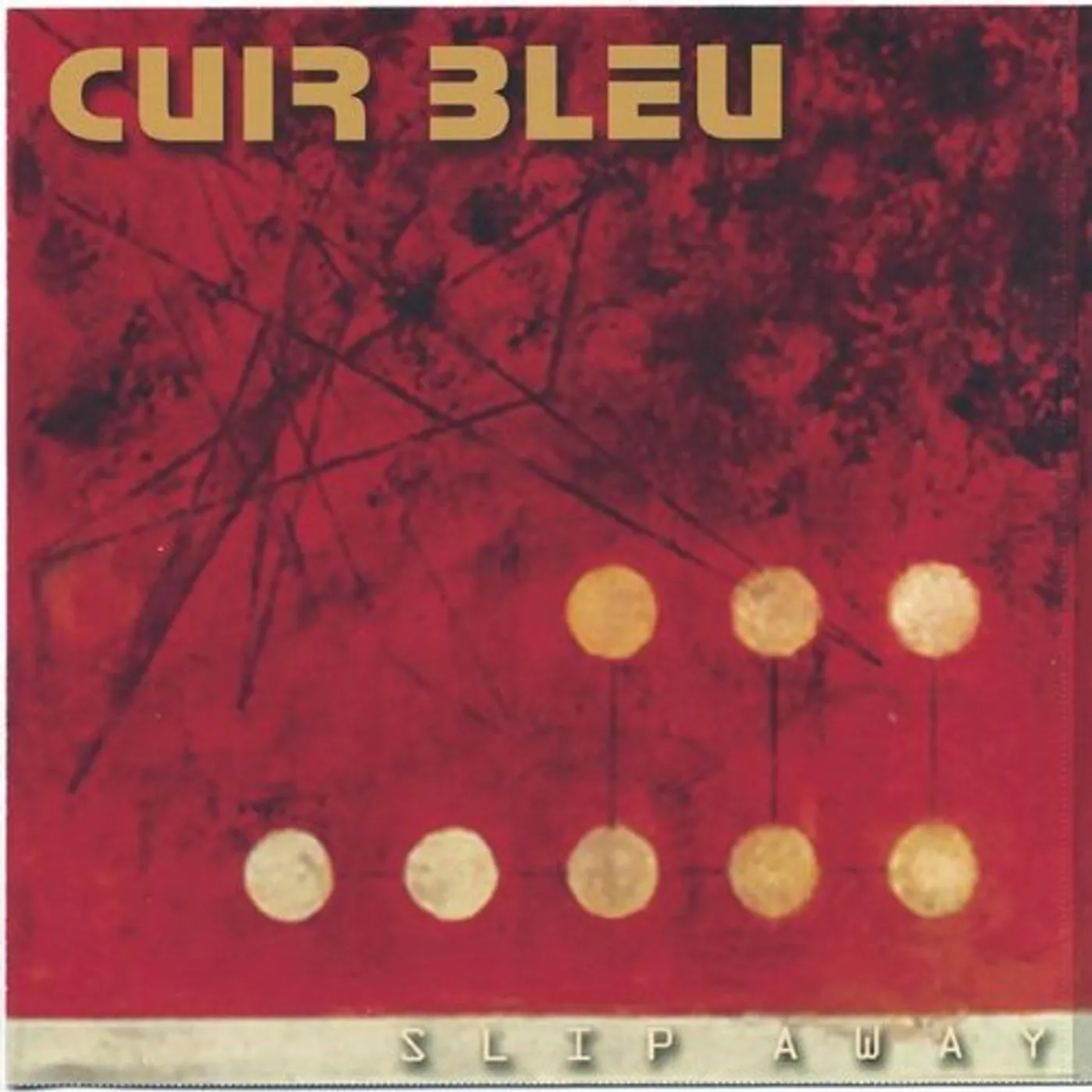Cuir Bleu SLIP AWAY CD