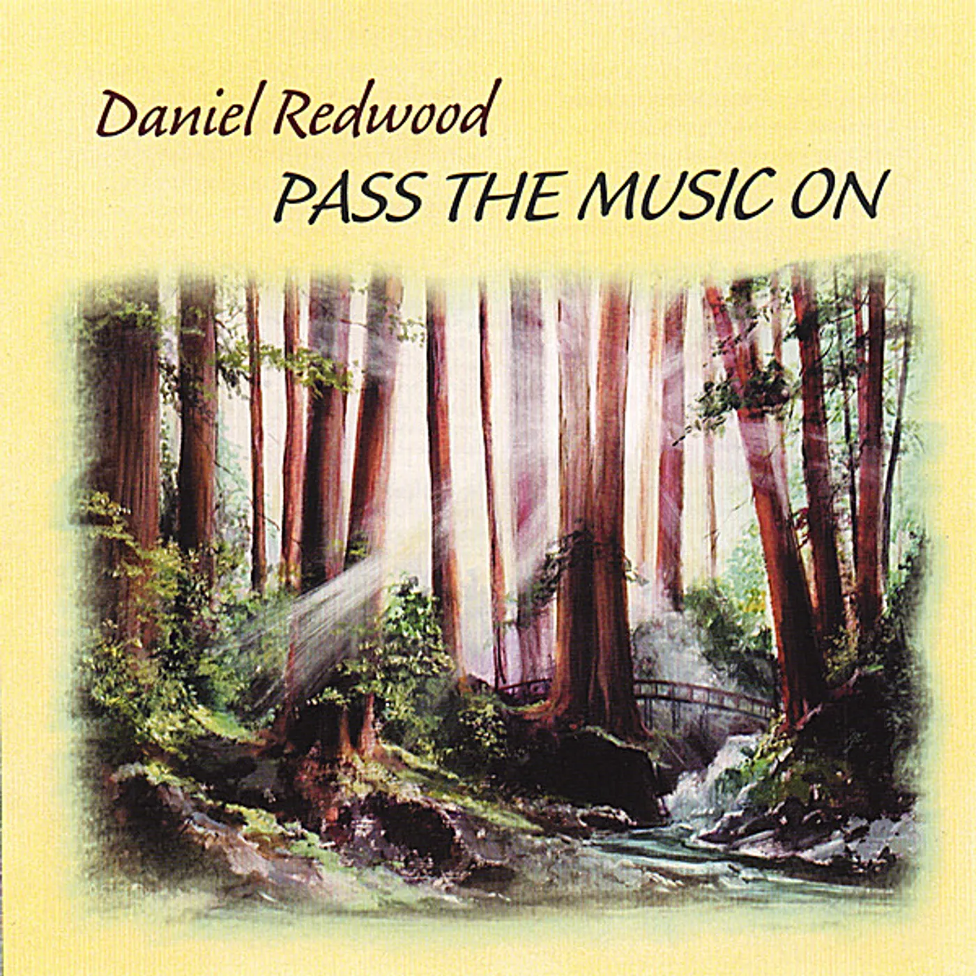 Daniel Redwood PASS THE MUSIC ON CD