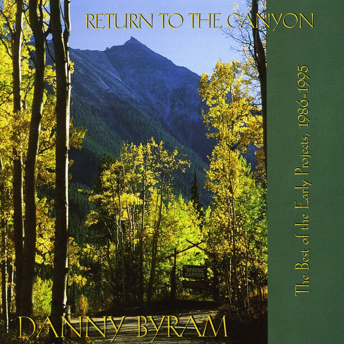 Danny Byram RETURN TO THE CANYON: BEST OF THE EARLY PROJECTS 1 CD