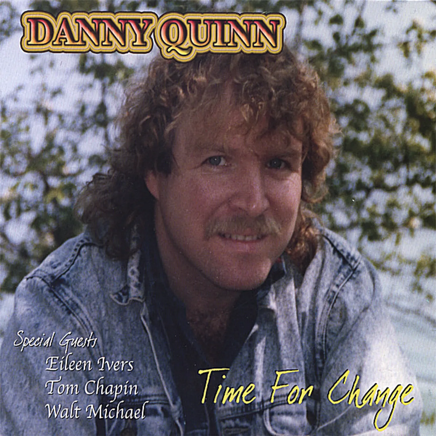 Danny Quinn TIME FOR CHANGE CD