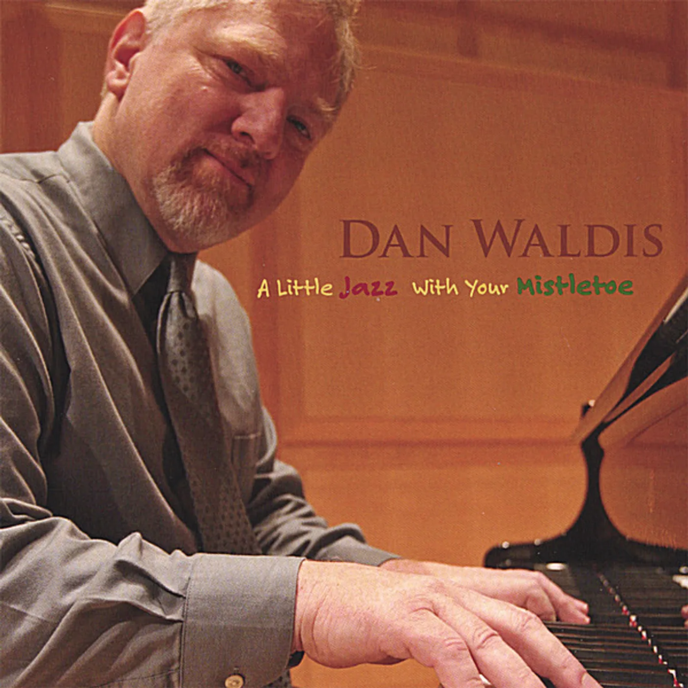 Dan Waldis LITTLE JAZZ WITH YOUR MISTLETOE CD