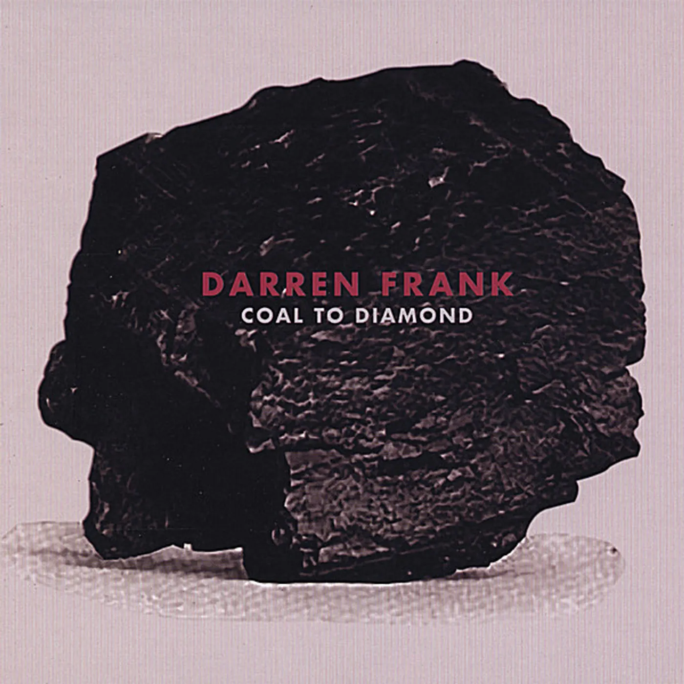 Darren Frank COAL TO DIAMOND CD