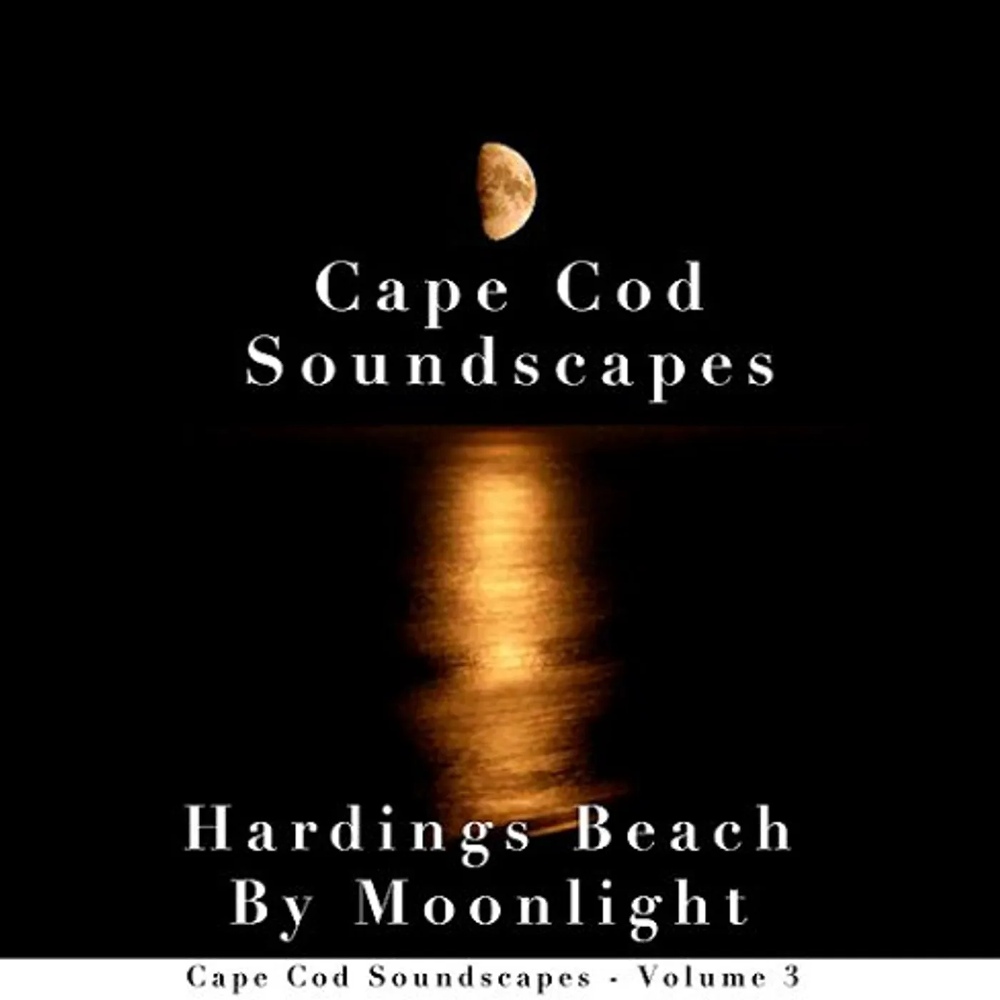 Christopher Seufert CAPE COD SOUNDSCAPES: HARDINGS BEACH BY MOO 3 CD