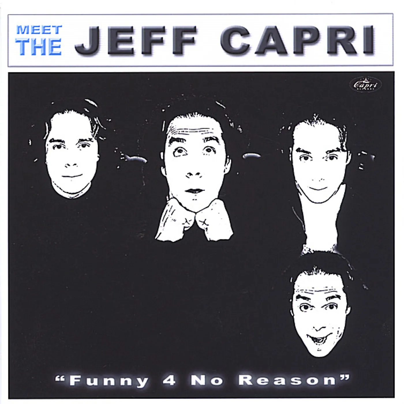 Jeff Capri FUNNY 4 NO REASON CD