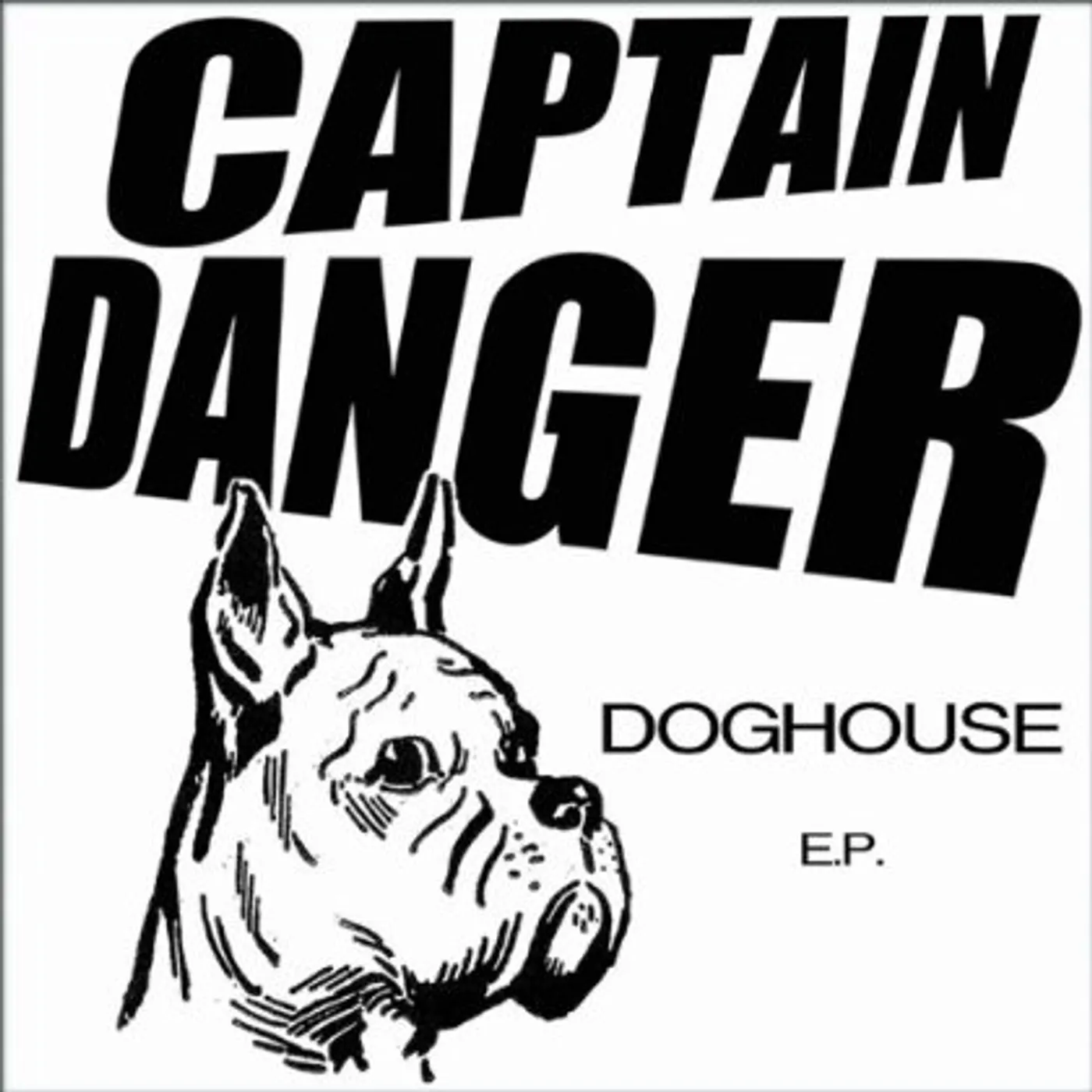 Captain Danger DOGHOUSE EP CD