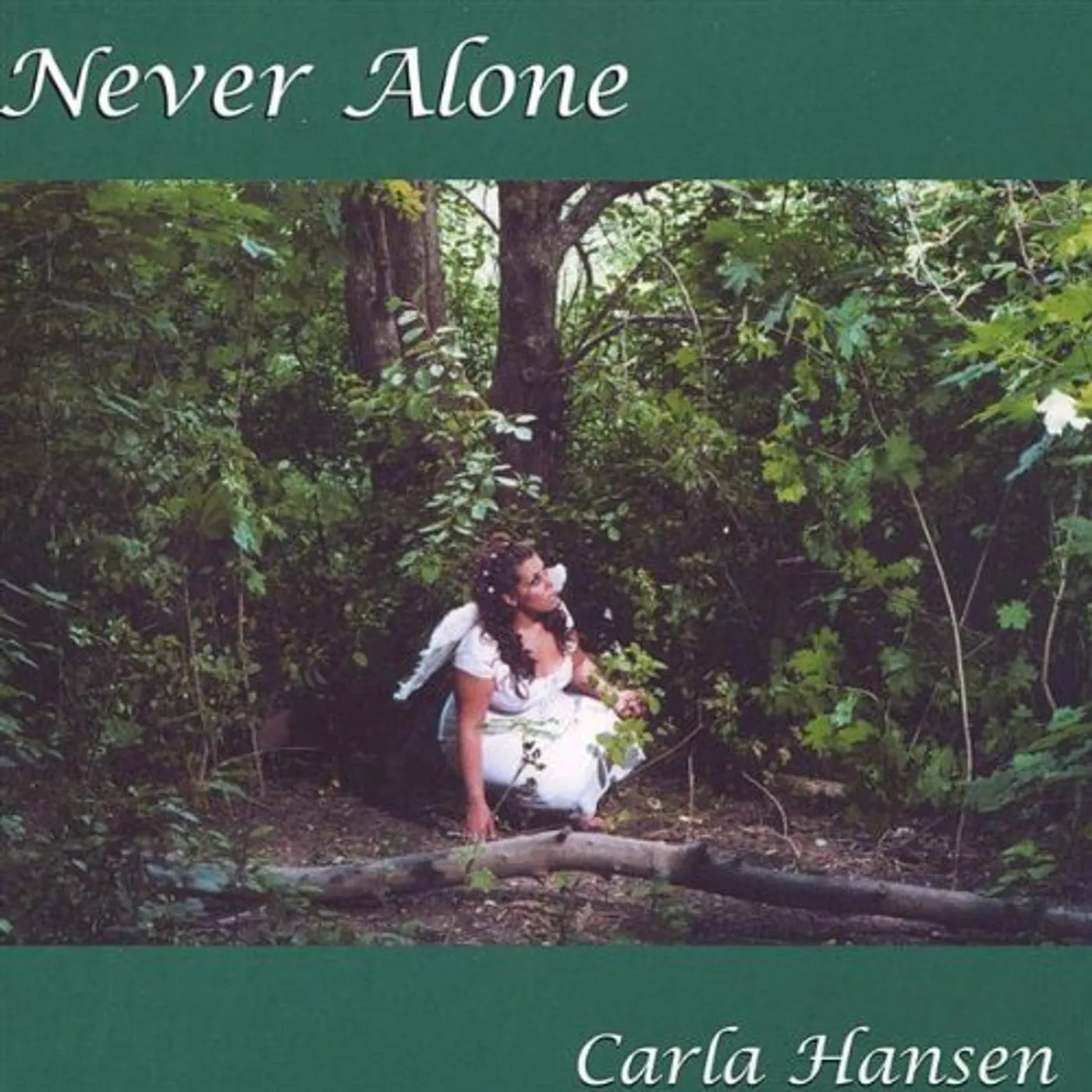 Carla Hansen NEVER ALONE CD