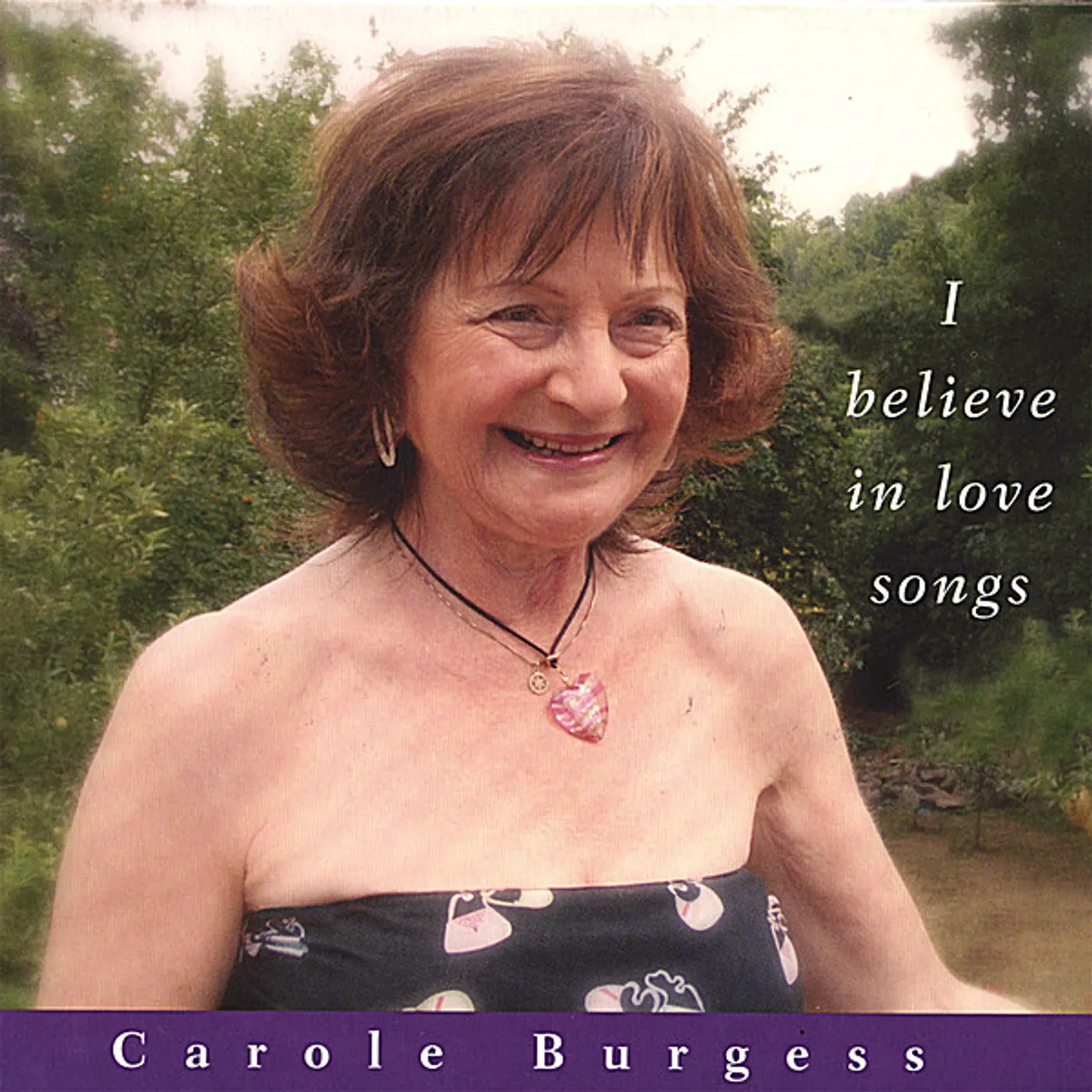 Carole Burgess I BELIEVE IN LOVE SONGS CD