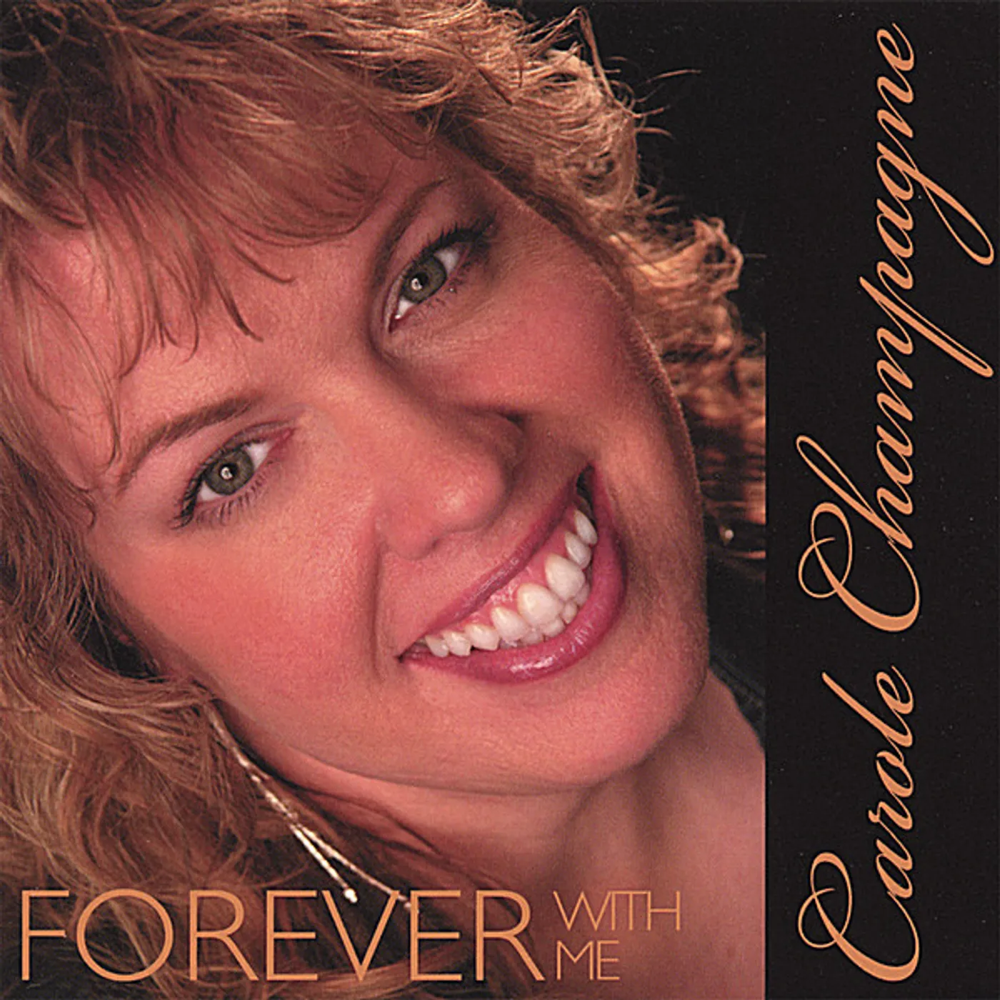 Carole Champagne FOREVER WITH ME CD