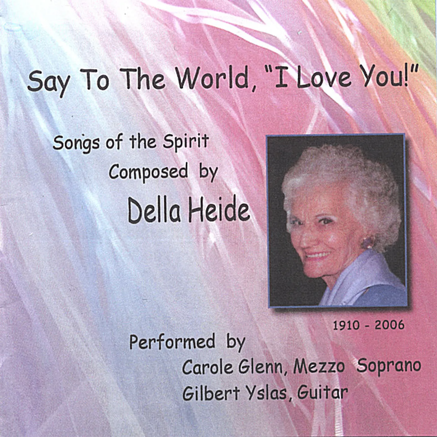 Carole Glenn SAY TO THE WORLD I LOVE YOU! CD