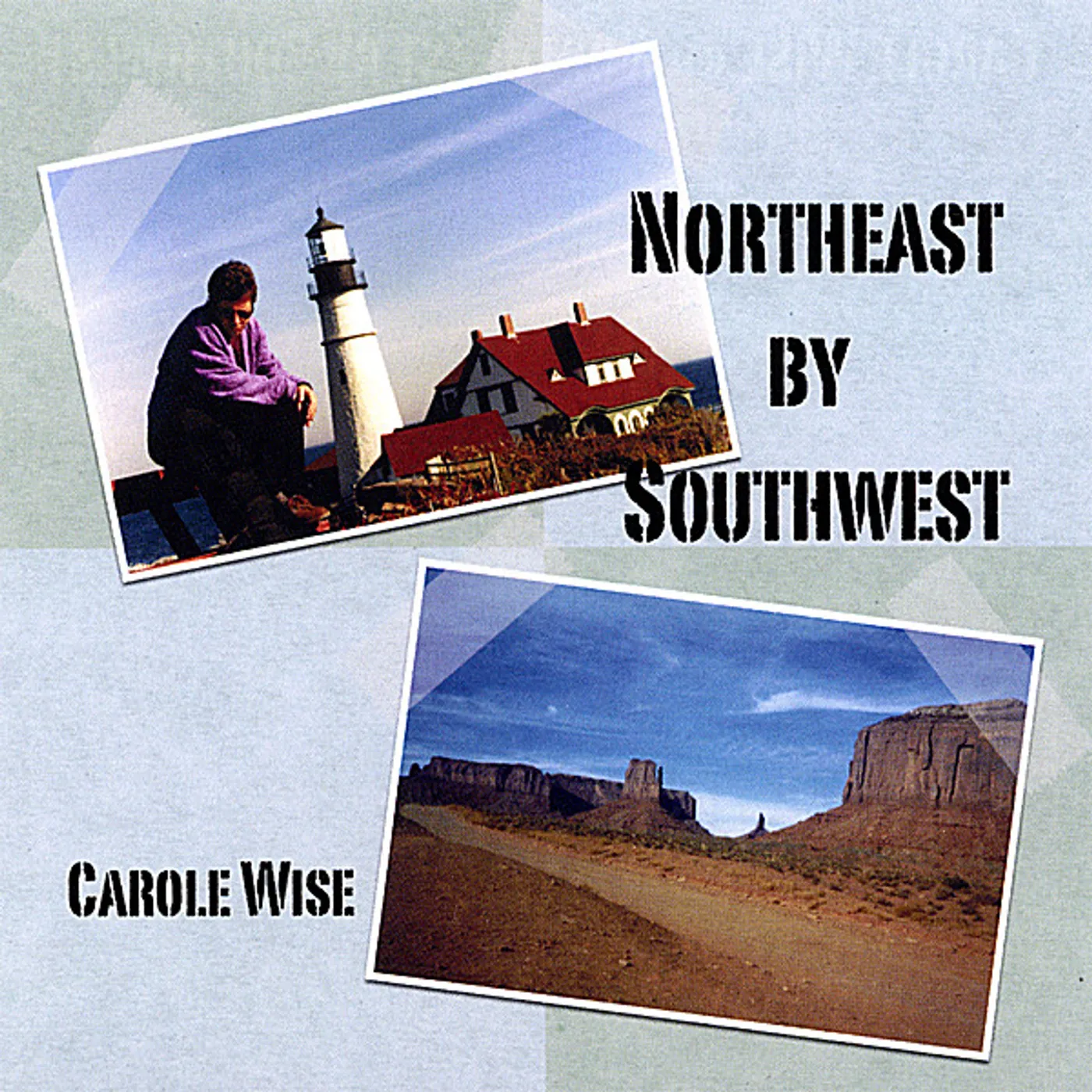 Carole Wise NORTHEAST BY SOUTHWEST CD