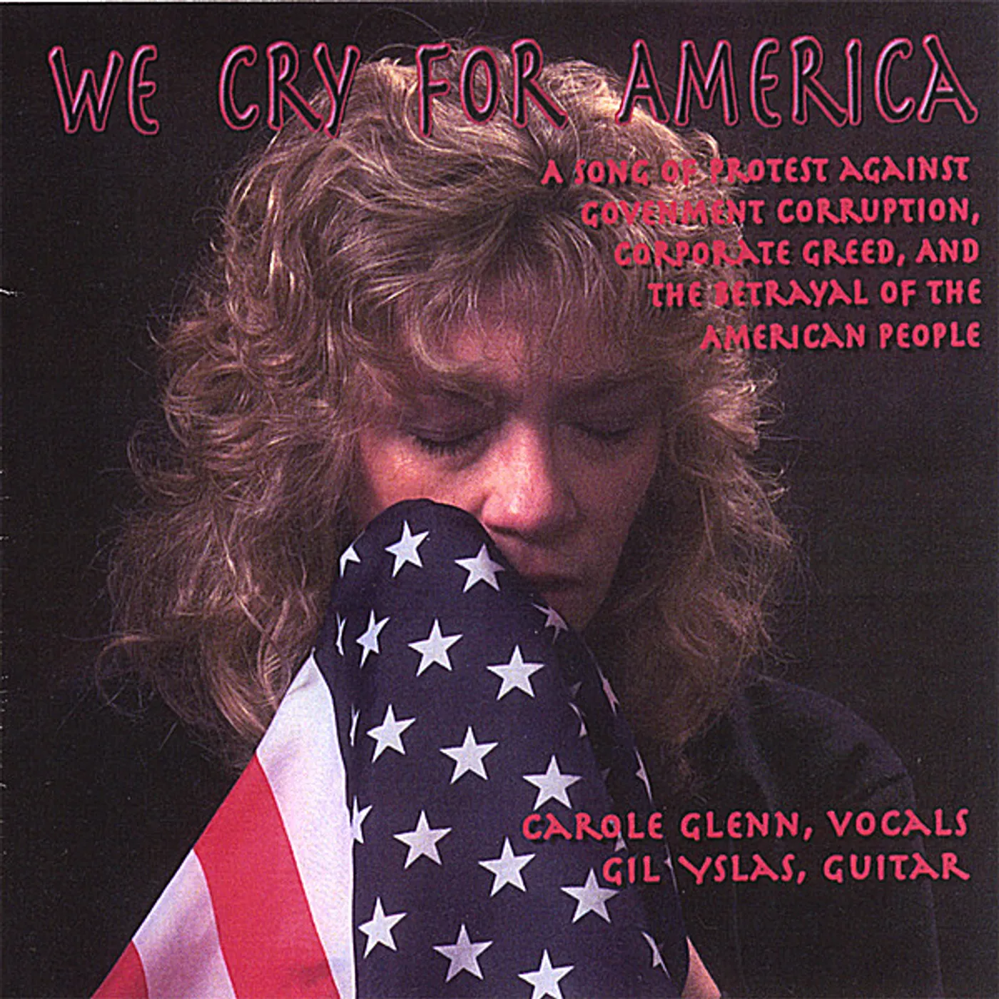 Carole Glenn WE CRY FOR AMERICA CD