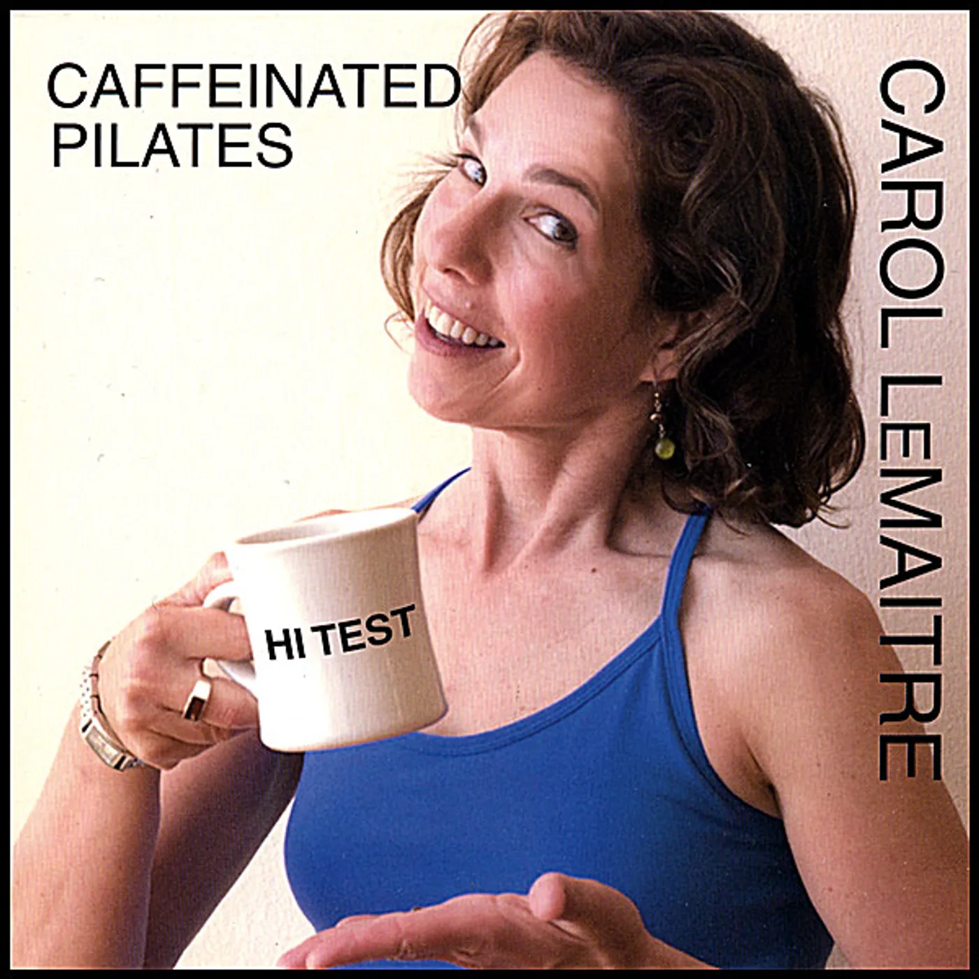 Carol LeMaitre CAFFEINATED PILATES CD